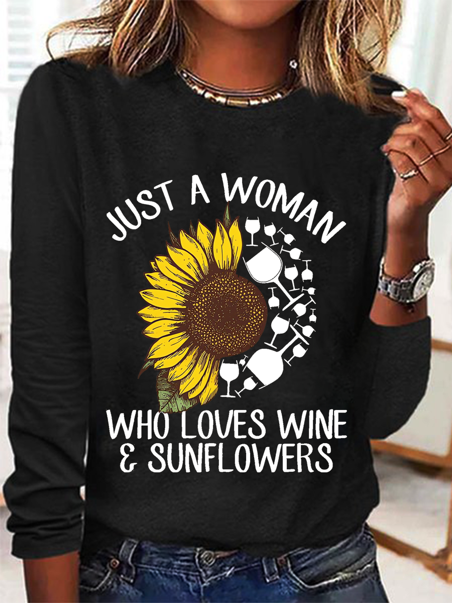 Womne's Just A Woman Who Loves Wine And Sunflower Crew Neck Regular FitLong Sleeve Top