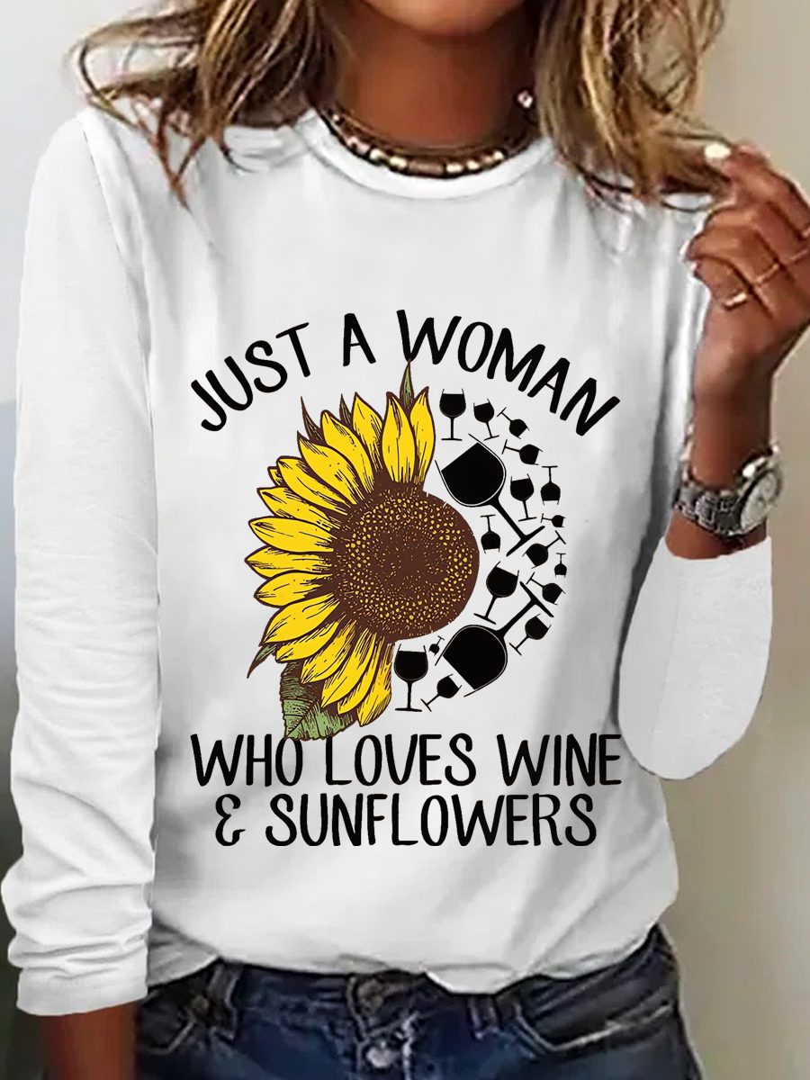 Womne's Just A Woman Who Loves Wine And Sunflower Crew Neck Regular FitLong Sleeve Top