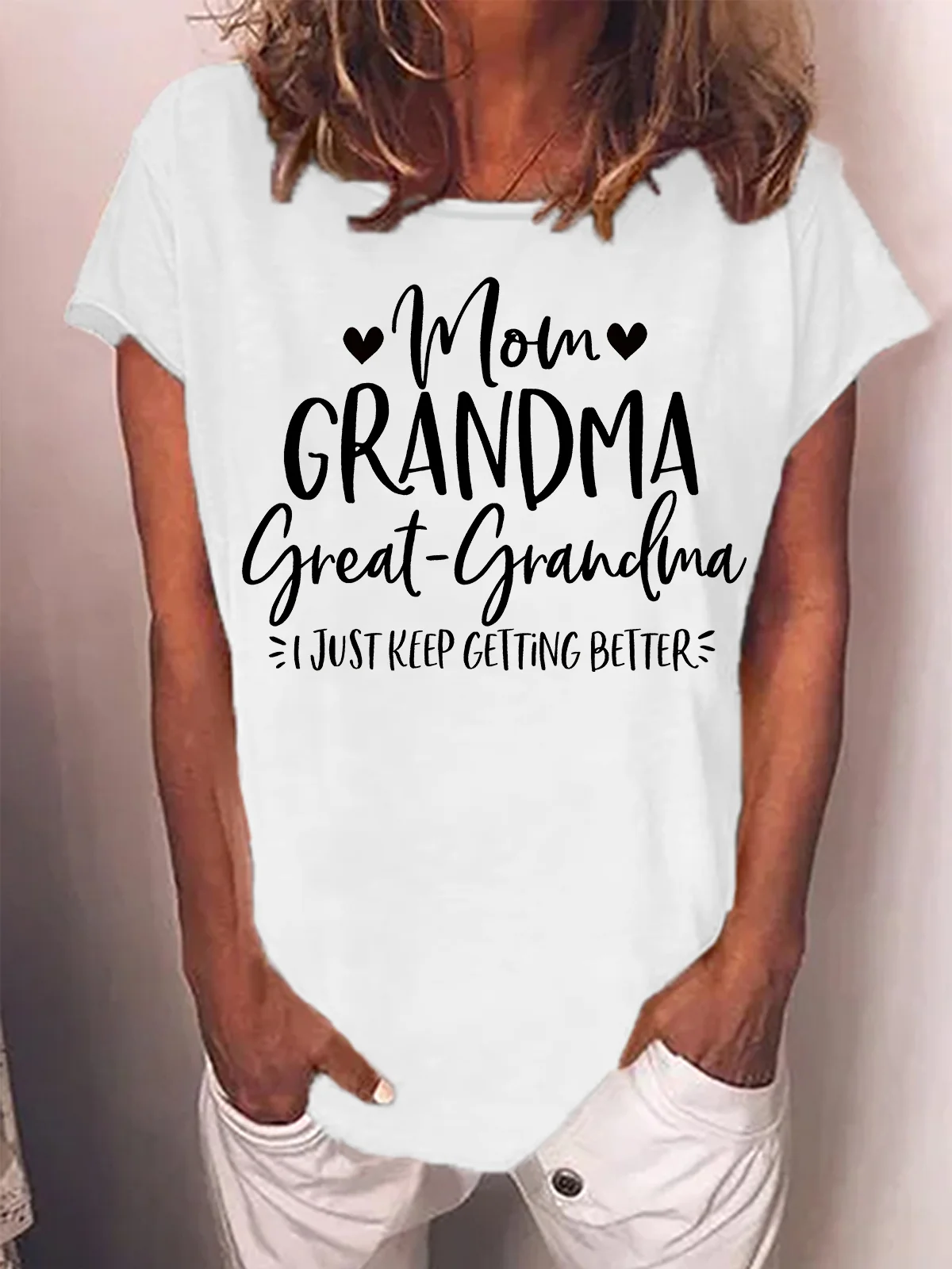 Women's Mom Grandma Great Grandma I Just Keep Getting Better Funny Graphic Print  Crew Neck Text Letters Casual Loose T-Shirt