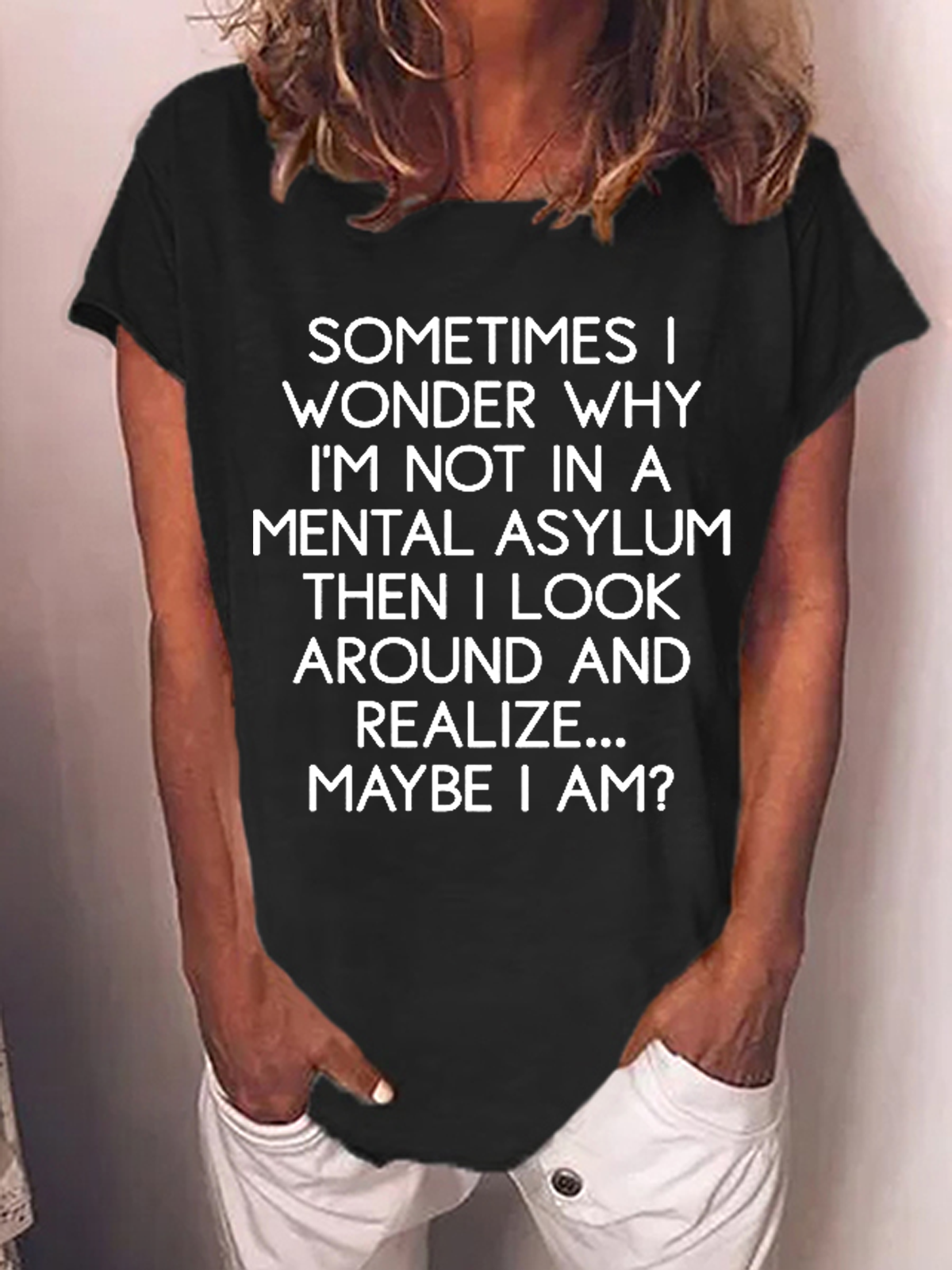 Women‘s Sometimes I Wonder Text Letters Simple Cotton-Blend Regular Fit T-Shirt