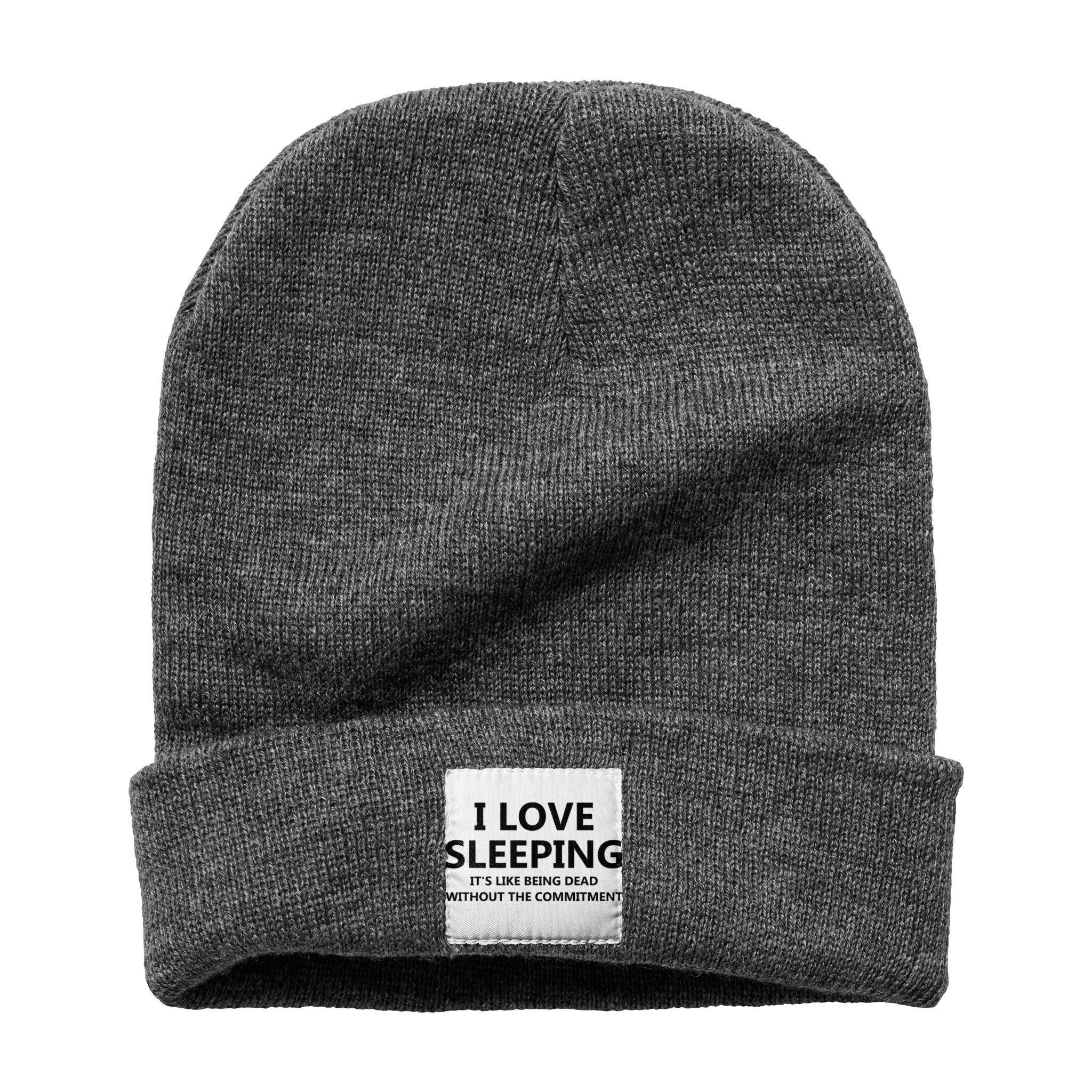 I Love Sleeping It Is Like Being Dead Without The Commitment Funny Beanie Hat