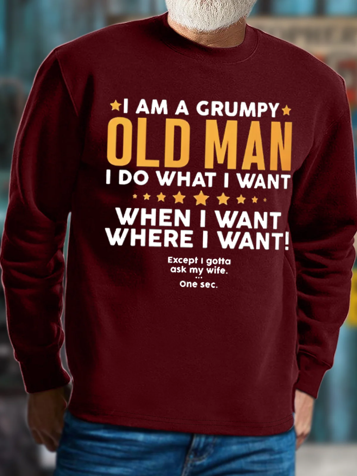 Men's I Am A Grumpy Old Man I Do What I Want Except I Gotta Ask My Wife Funny Graphic Print Cotton-Blend Crew Neck Casual Loose Sweatshirt