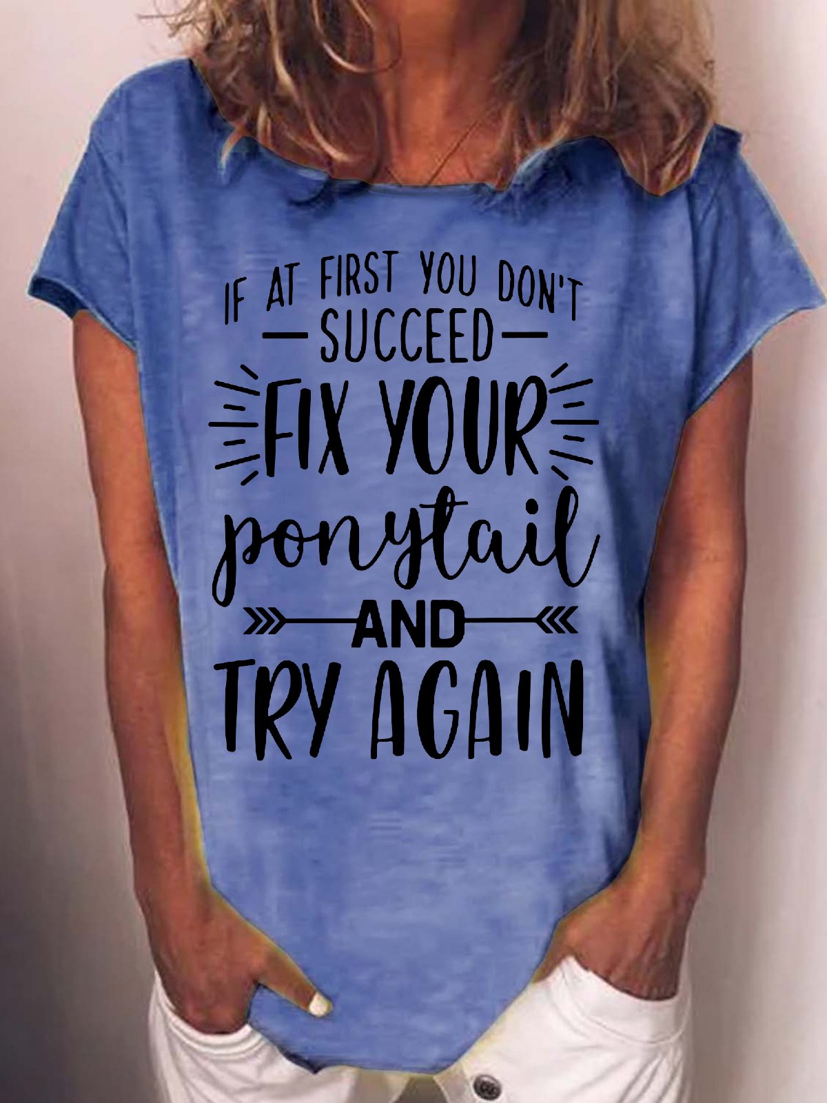 Women's Motivational Don't Give Up Inspirational Letter Powerful Girl Fix Your Ponytail And Try Again Casual T-Shirt