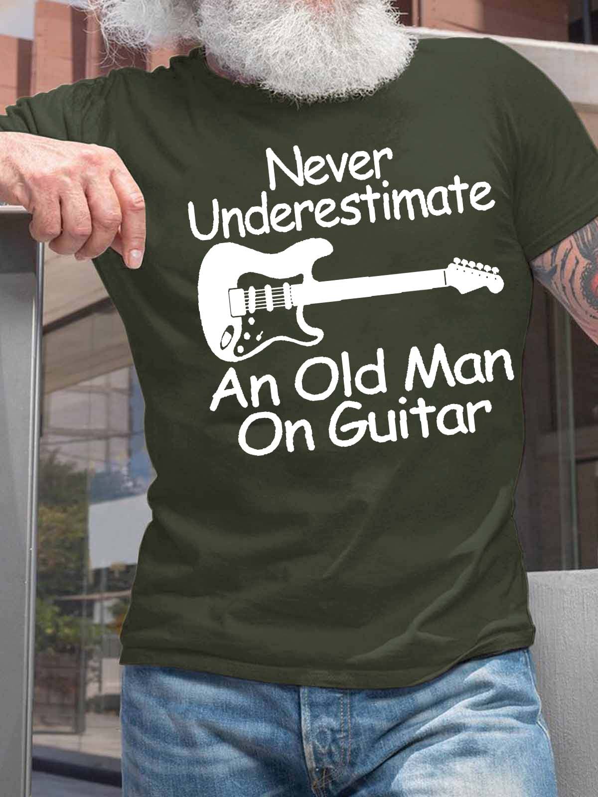 Men’s Never Underestimate An Old Man On Guitar Casual Regular Fit Text Letters T-Shirt