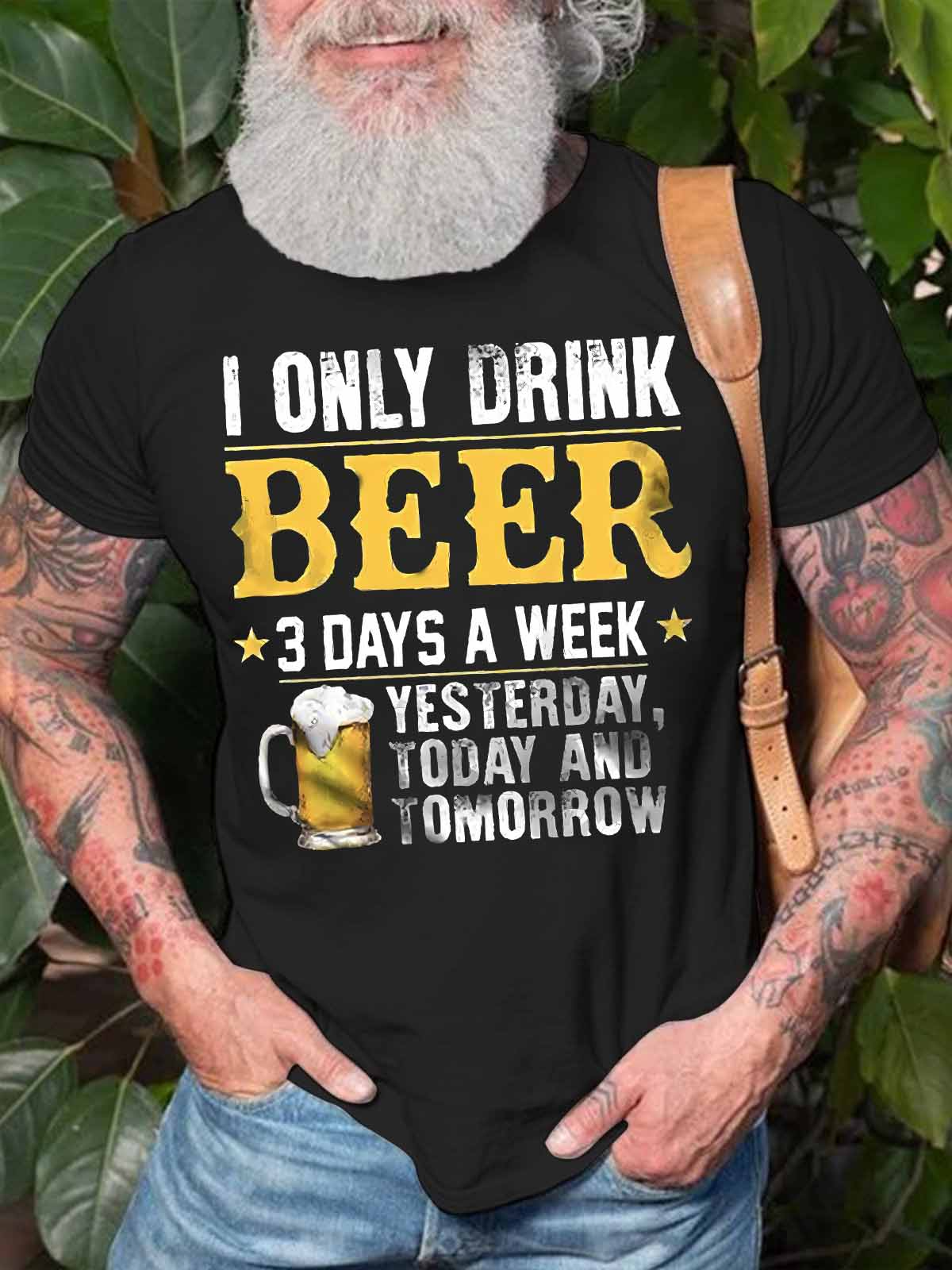 Men's I Only Drink Beer 3 Day A Week Funny Graphic Print Cotton Casual Text Letters T-Shirt