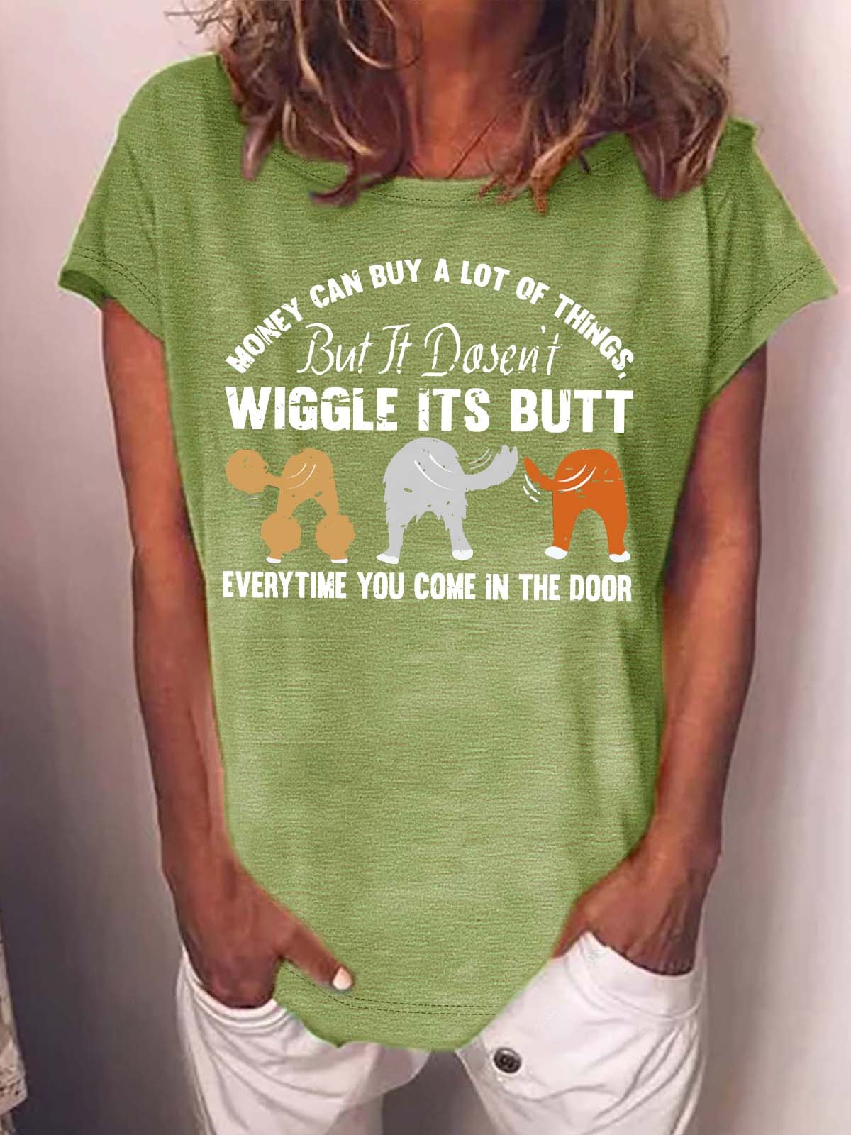 Women’s Money Can Buy A Lot Of Things But It Dosen’t Wiggle Its Butt Everytime You Come In The Door Text Letters Crew Neck Casual Cotton T-Shirt