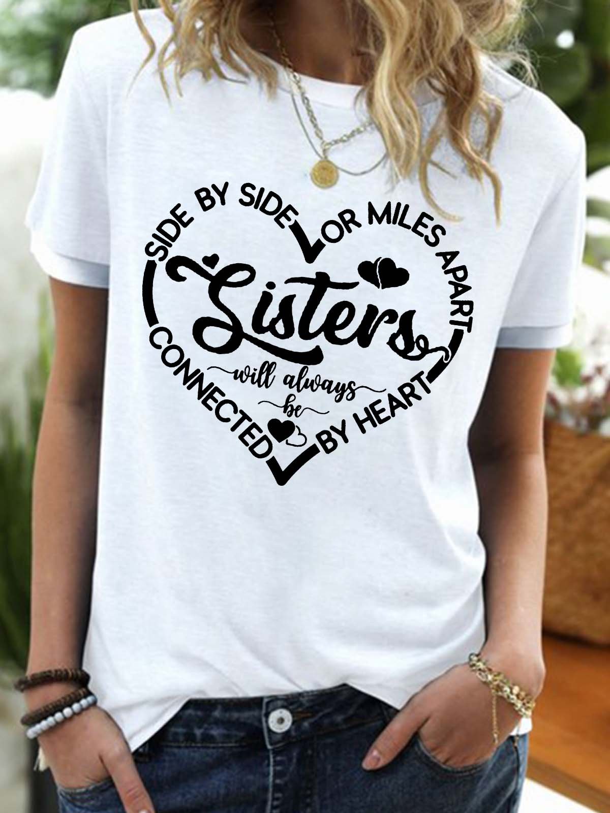 Women’s Sisters Side By Side Or Miles Apart By Heart Regular Fit Casual T-Shirt