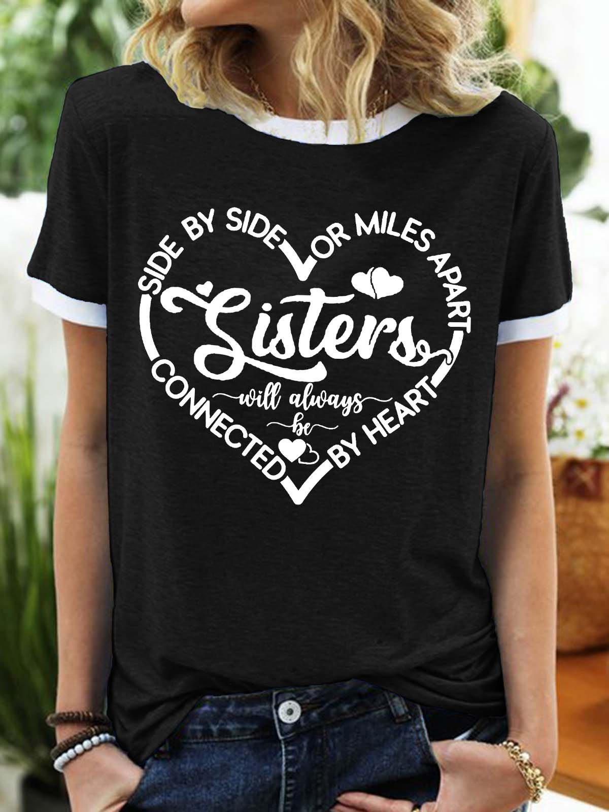 Women’s Sisters Side By Side Or Miles Apart By Heart Regular Fit Casual T-Shirt