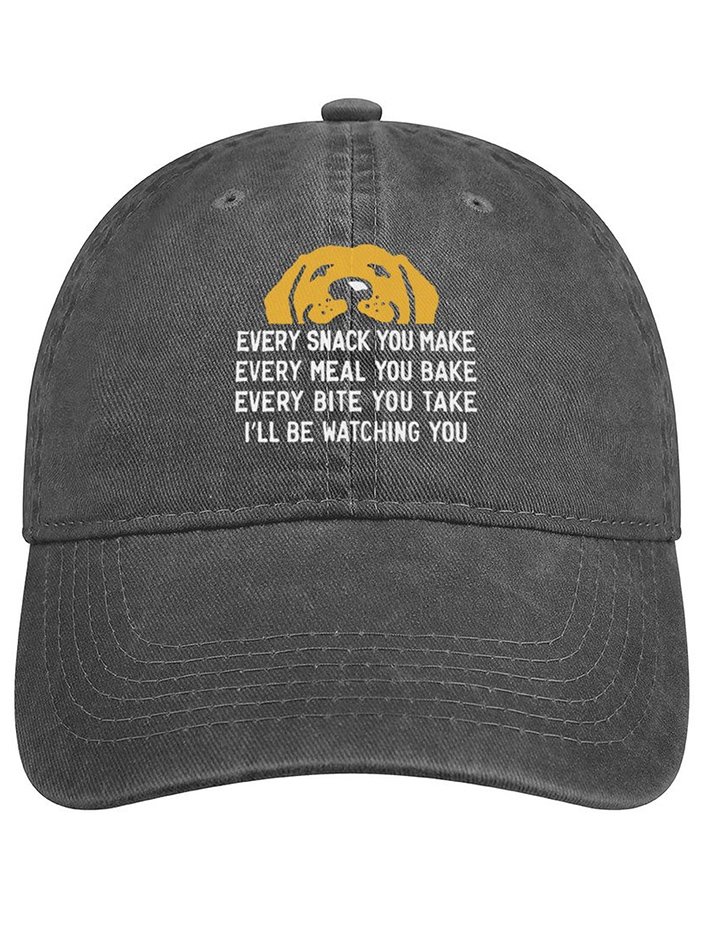 Men's Every Snack You Make I Will Be Watching You Dog Funny Adjustable Denim Hat