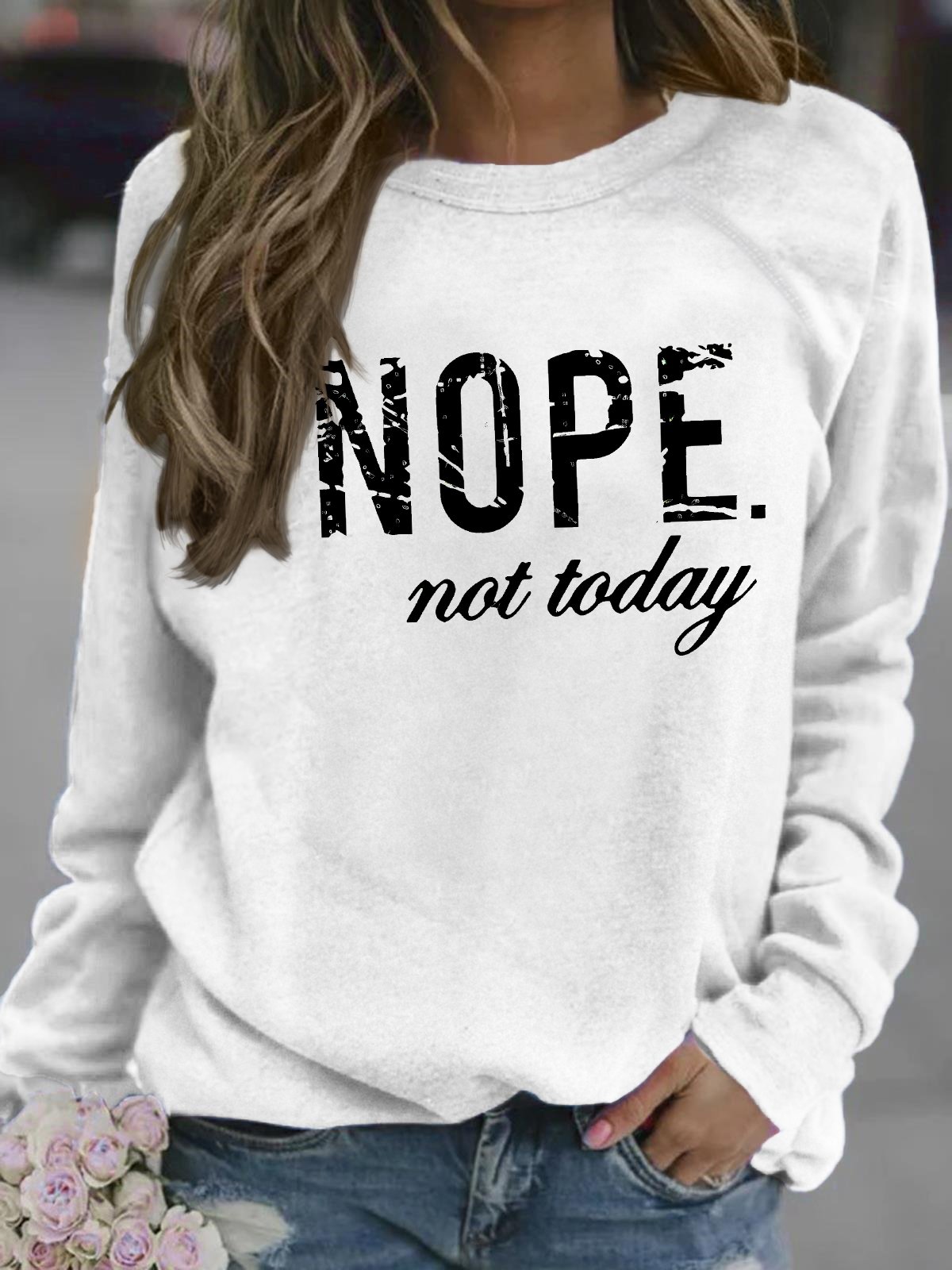 Women's Nope Not Today Funny Graphic Printing Crew Neck Loose Casual Text Letters Sweatshirt