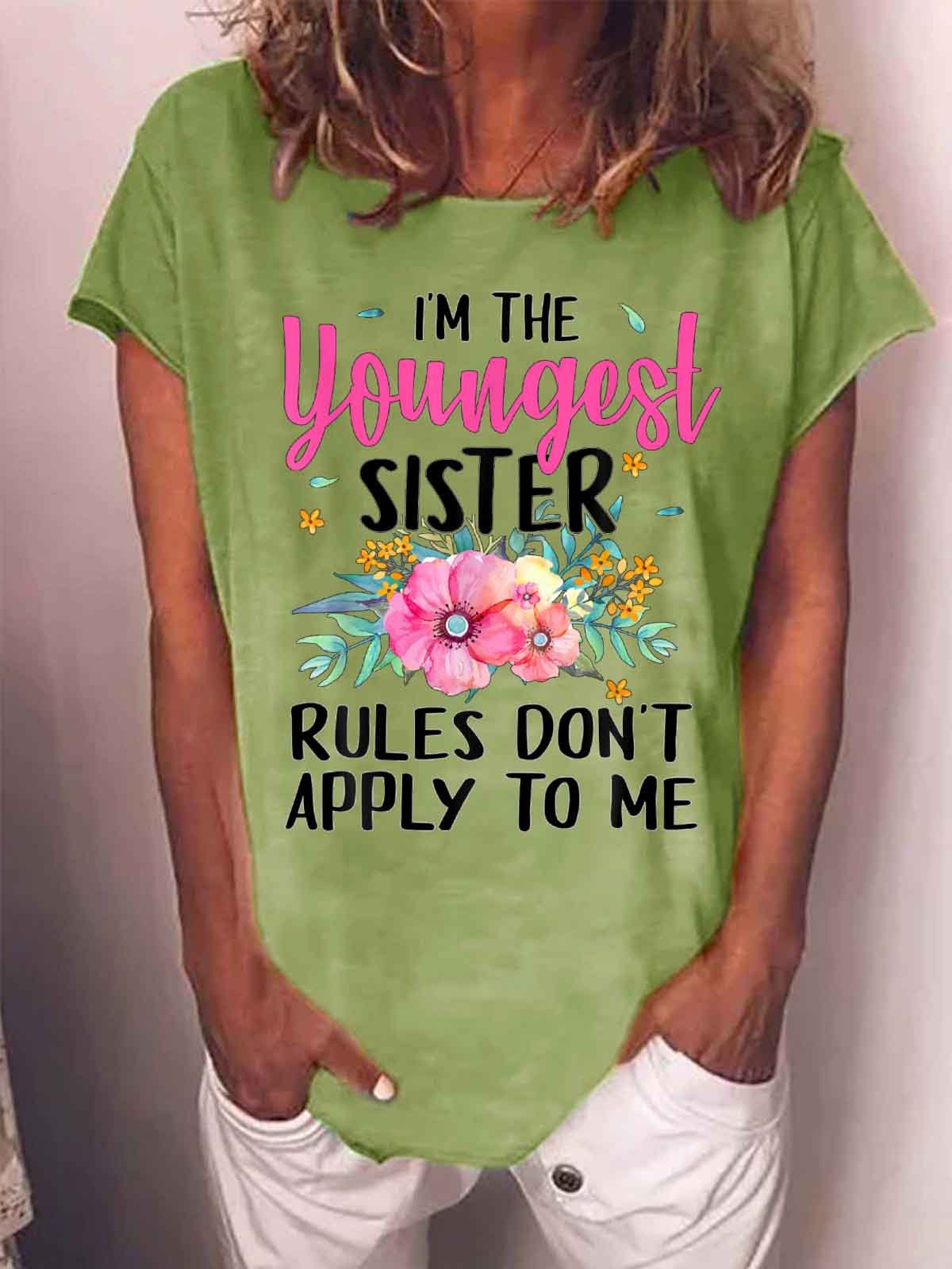 Women's I'M The Youngest Sister Rules Don‘T Apply To Me Funny Flower Graphic Printing Casual Text Letters Cotton-Blend Loose T-Shirt