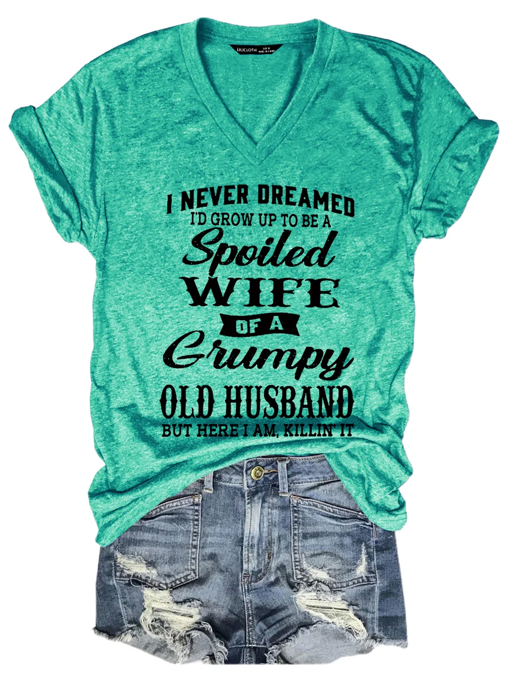 Women's Funny I Never Dreamed I'd Grow Up To Be A Spoiled Wife Of A Grumpy Old Casual Text Letters Loose T-Shirt