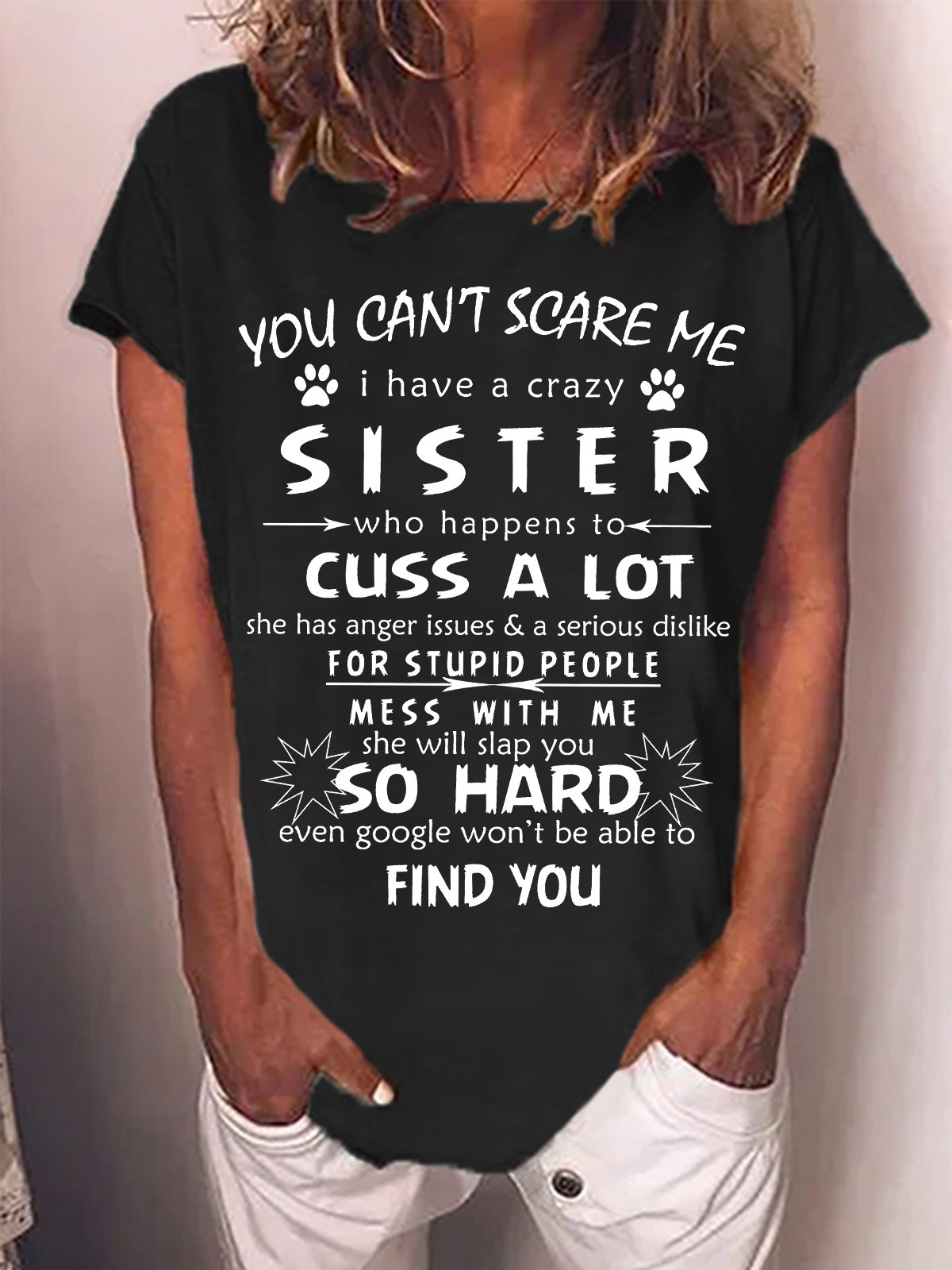 Women's You Can‘T Scare Me I Have A Crazy Sister Funny Graphic Printing Crew Neck Casual Cat Cotton T-Shirt