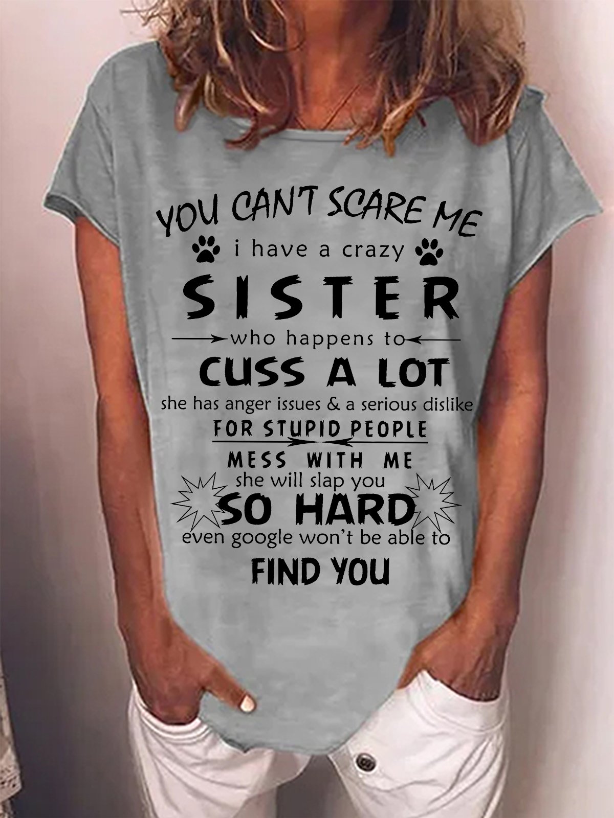 Women's You Can‘T Scare Me I Have A Crazy Sister Funny Graphic Printing Crew Neck Casual Cat Cotton T-Shirt