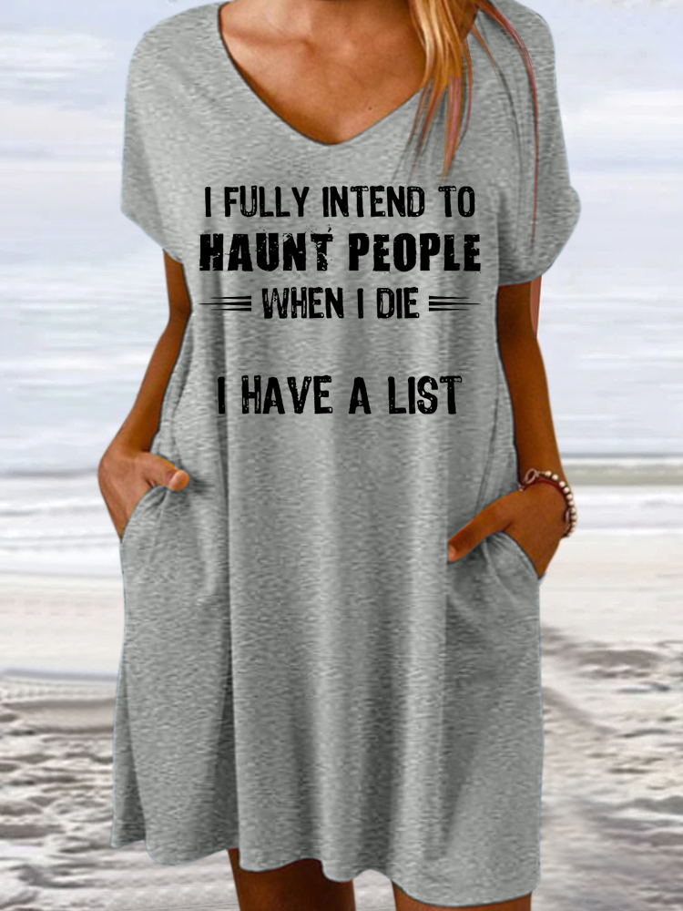 Women‘s Funny Intend To Haunt People When I Die I Have A List Loose Casual Dress