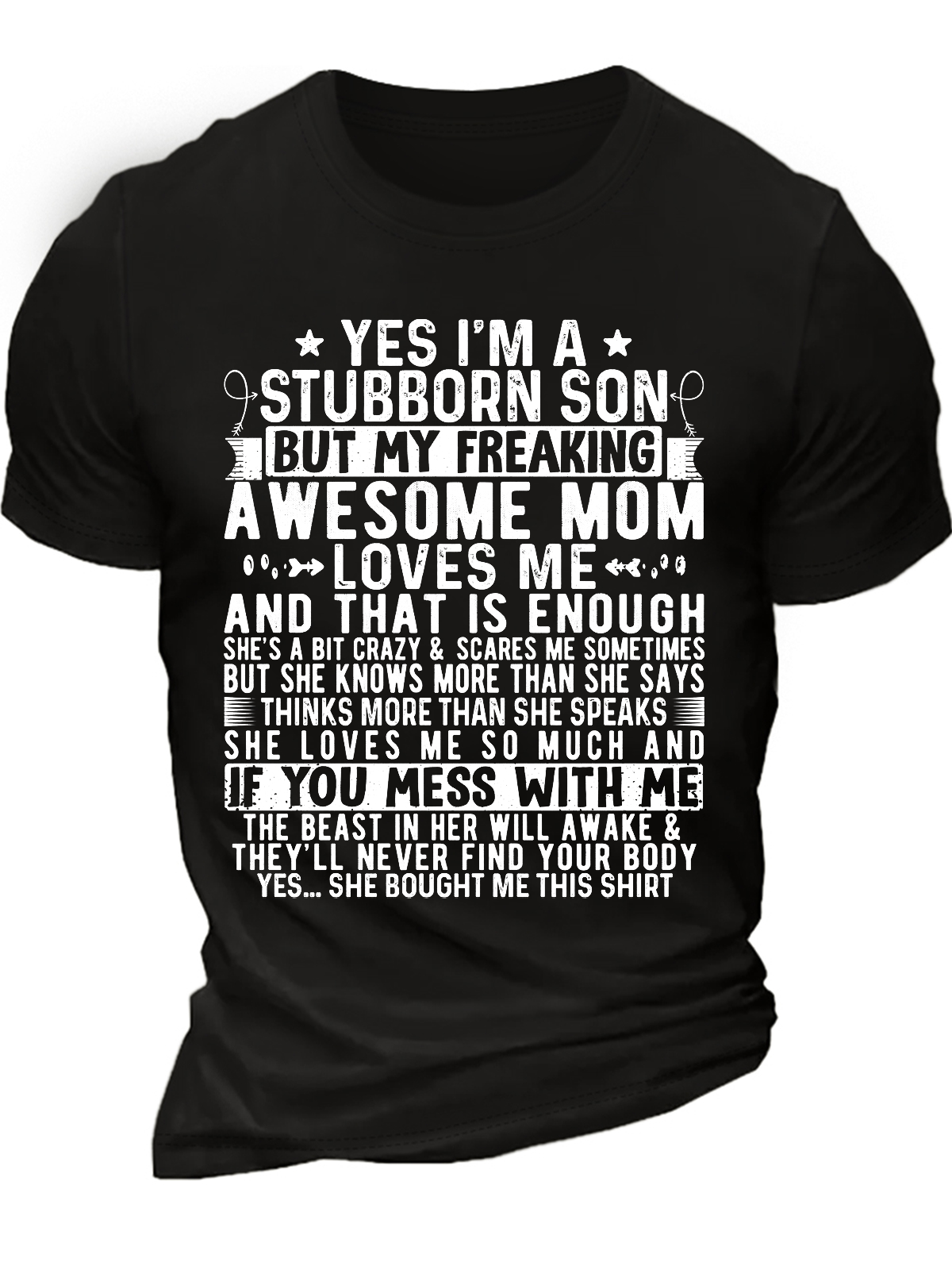 Men's Funny Mom Son I'm A Stubborn Son But My Freaking Awesome Mom Loves Me Cotton Casual Crew Neck Text Letters T-Shirt