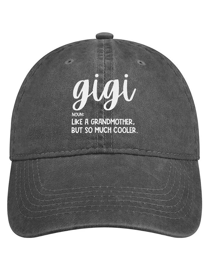 Women's Gigi Like A Grandmather But So Much Cooler Funny Graphic Printing Casual Text Letters Adjustable Denim Hat