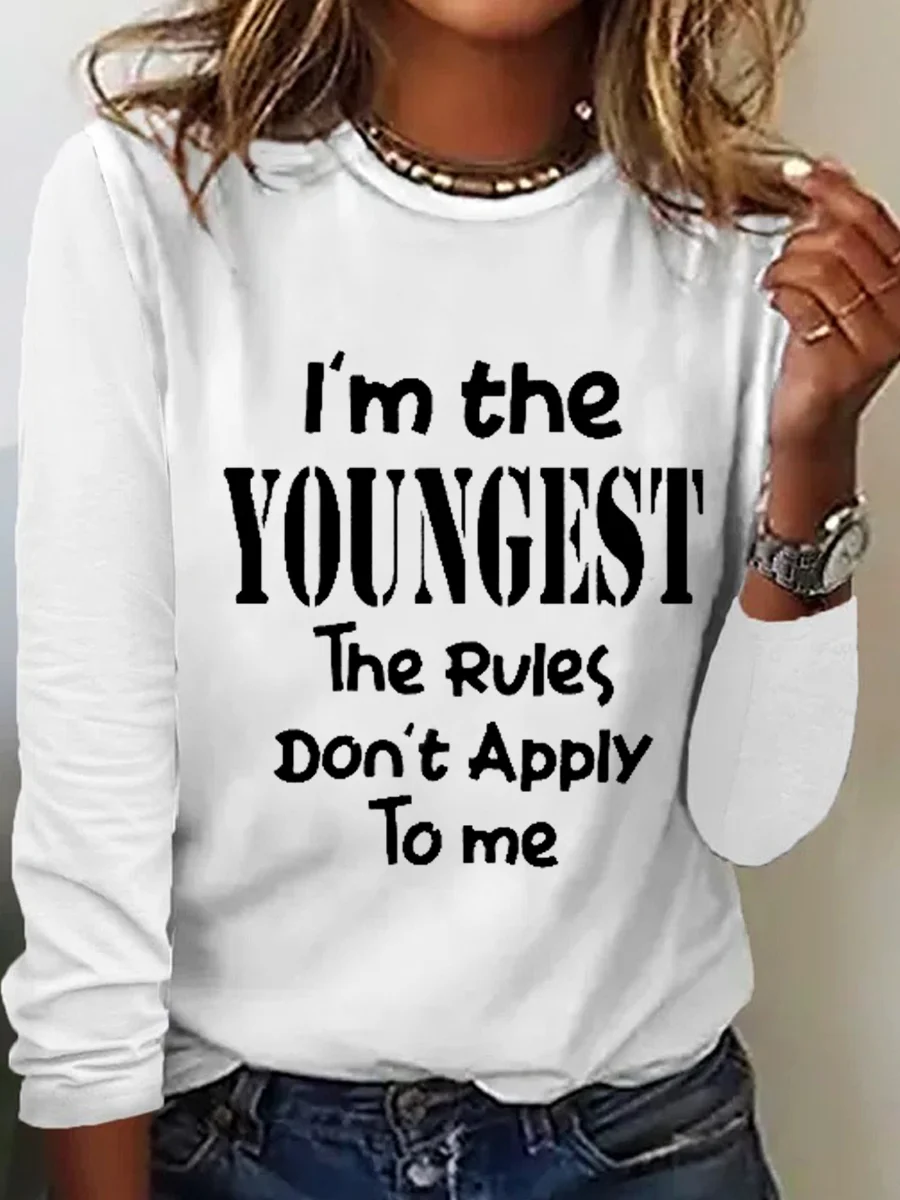 Women's Funny Word I'm The Youngest Text Letters Cotton-Blend Simple Long Sleeve Top