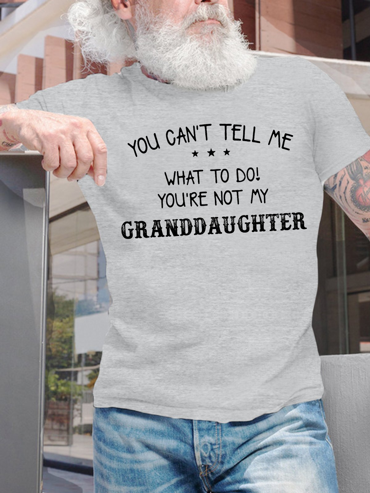 Men's You Can't Tell Me What To Do You Are Not My Granddaughter Funny Graphic Printing Loose Cotton Text Letters Casual T-Shirt