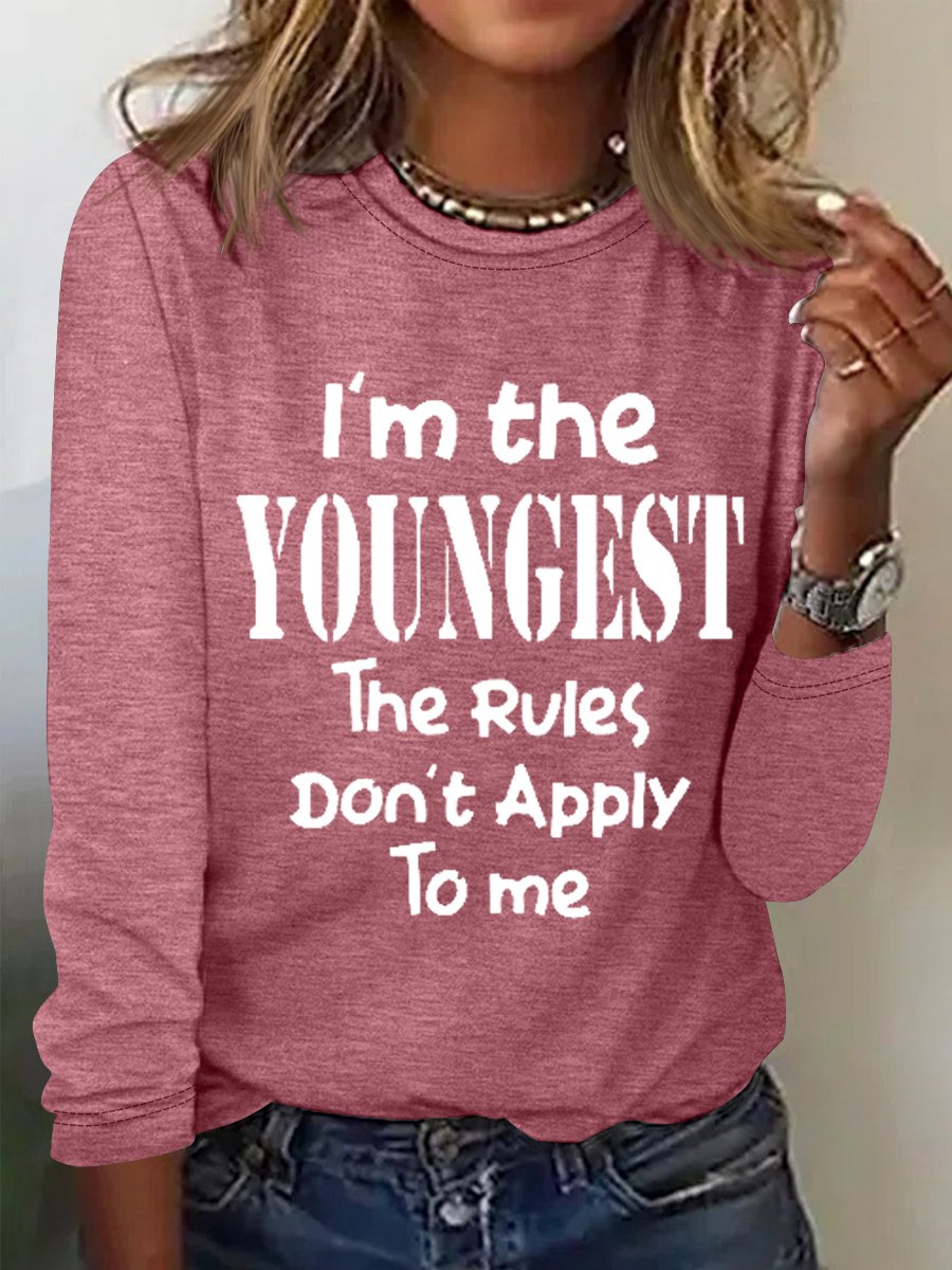 Women's Funny Word I'm The Youngest Text Letters Cotton-Blend Simple Long Sleeve Top