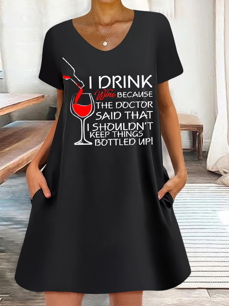 Lilicloth X Y Wine Lovers I Drink Wine Because The Doctor Said That I Shouldn't Keep Things Bottled Up Casual Text Letters V Neck Dress