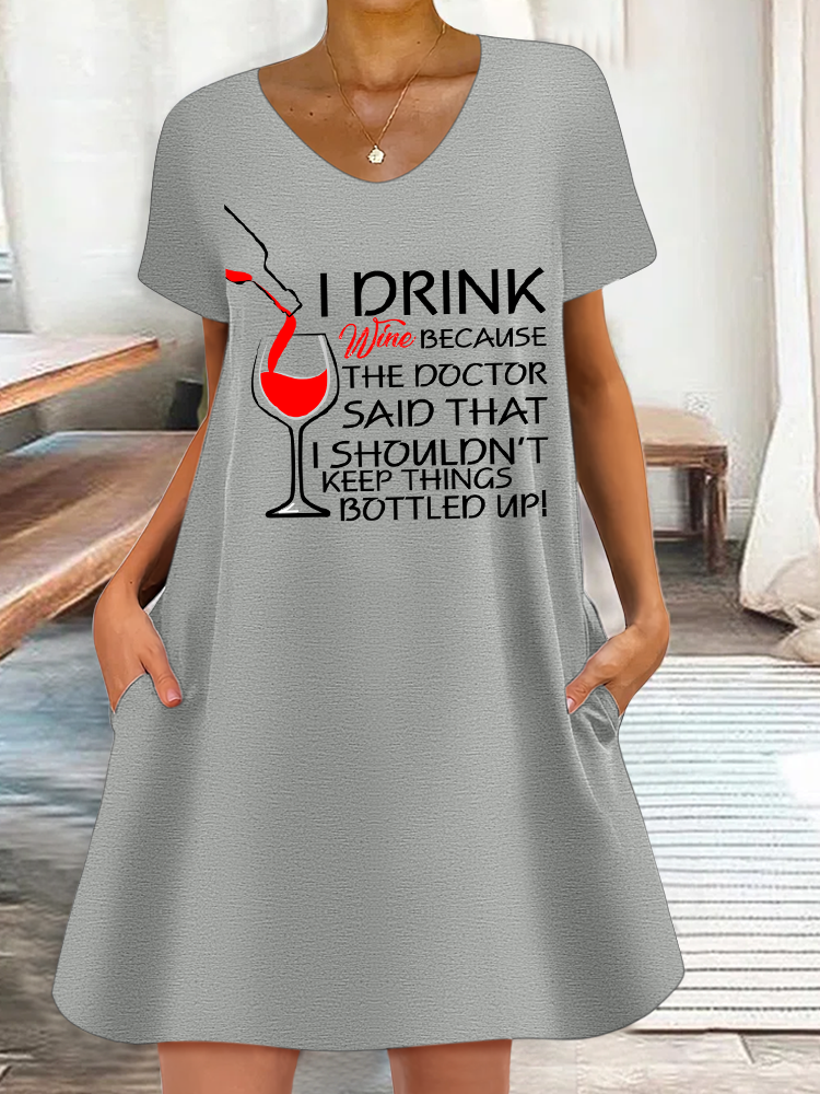 Lilicloth X Y Wine Lovers I Drink Wine Because The Doctor Said That I Shouldn't Keep Things Bottled Up Casual Text Letters V Neck Dress