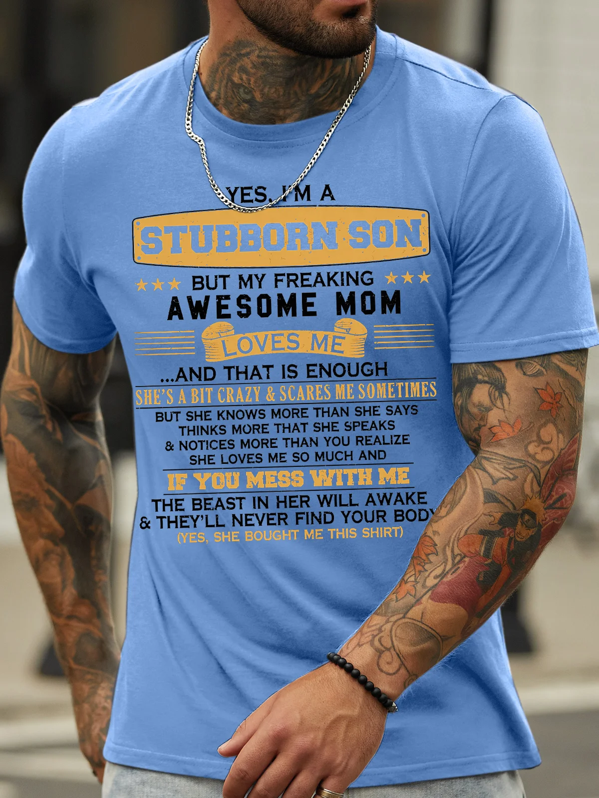 Men's Yes I Am A Stubborn Son But My Freaking Awesome Mom Loves Me And That Is Enough Funny Graphic Printing Text Letters Cotton Loose Casual T-Shirt