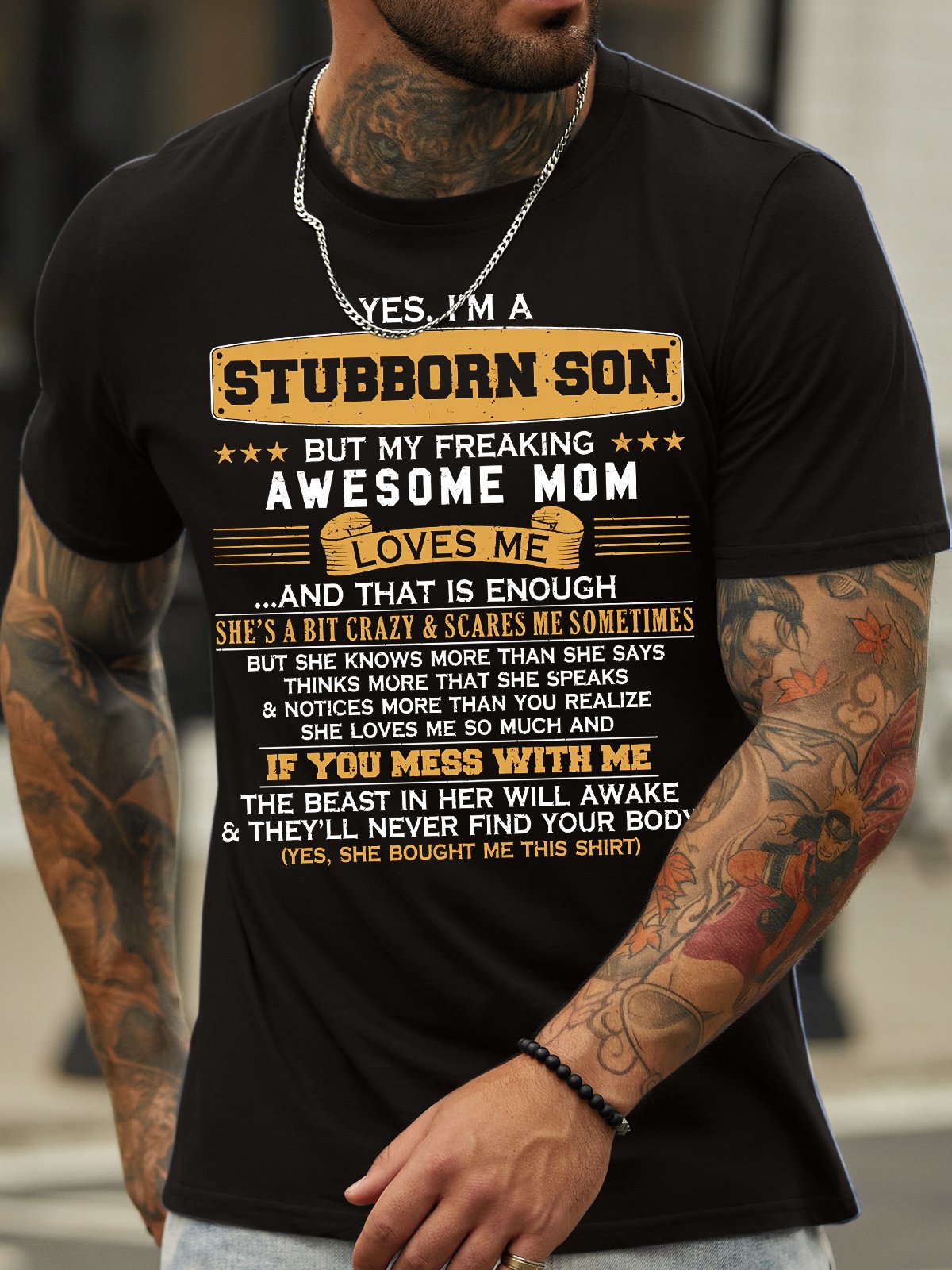 Men's Yes I Am A Stubborn Son But My Freaking Awesome Mom Loves Me And That Is Enough Funny Graphic Printing Text Letters Cotton Loose Casual T-Shirt