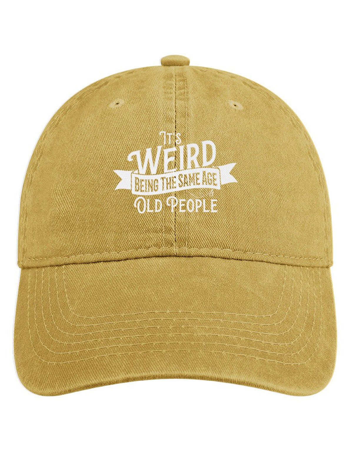 It’s Weird Being The Same Age As Old People Denim Hat