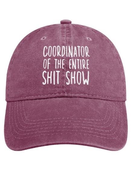 Coordinator Of The Entire Shit show Funny Hat