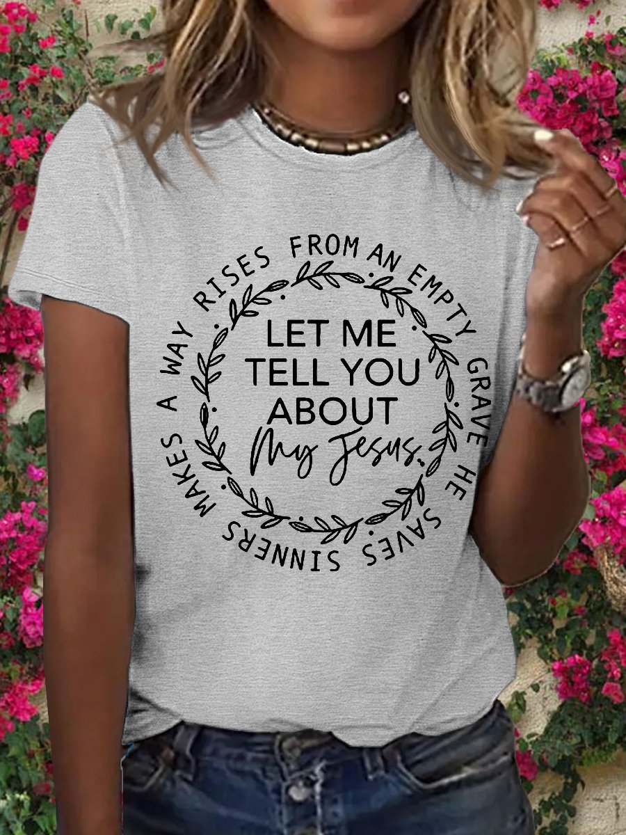 Women's Let me tell you about my Jesus Christian Song Casual Cotton Crew Neck T-Shirt