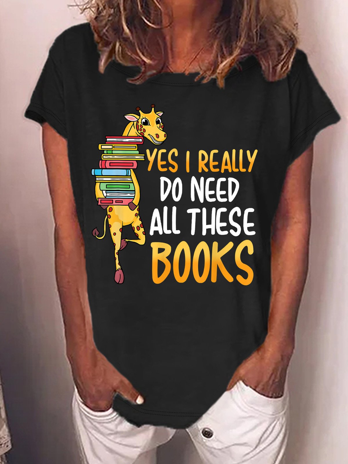 Women’s Yes I Really Do Need All These Books Casual Cotton T-Shirt