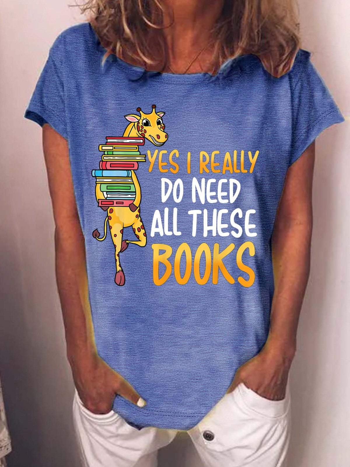 Women’s Yes I Really Do Need All These Books Casual Cotton T-Shirt