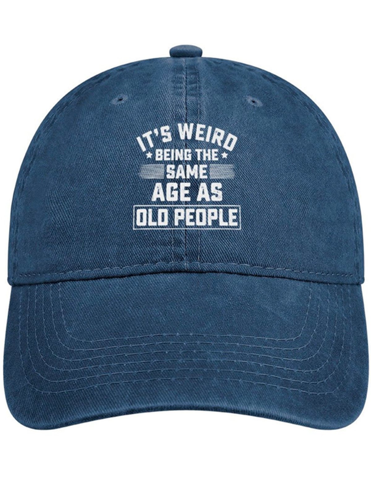 Men's It Is Weird Being The Same Age As Old People Funny Graphic Printing Regular Fit Adjustable Denim Hat Regular Fit Adjustable Denim Hat