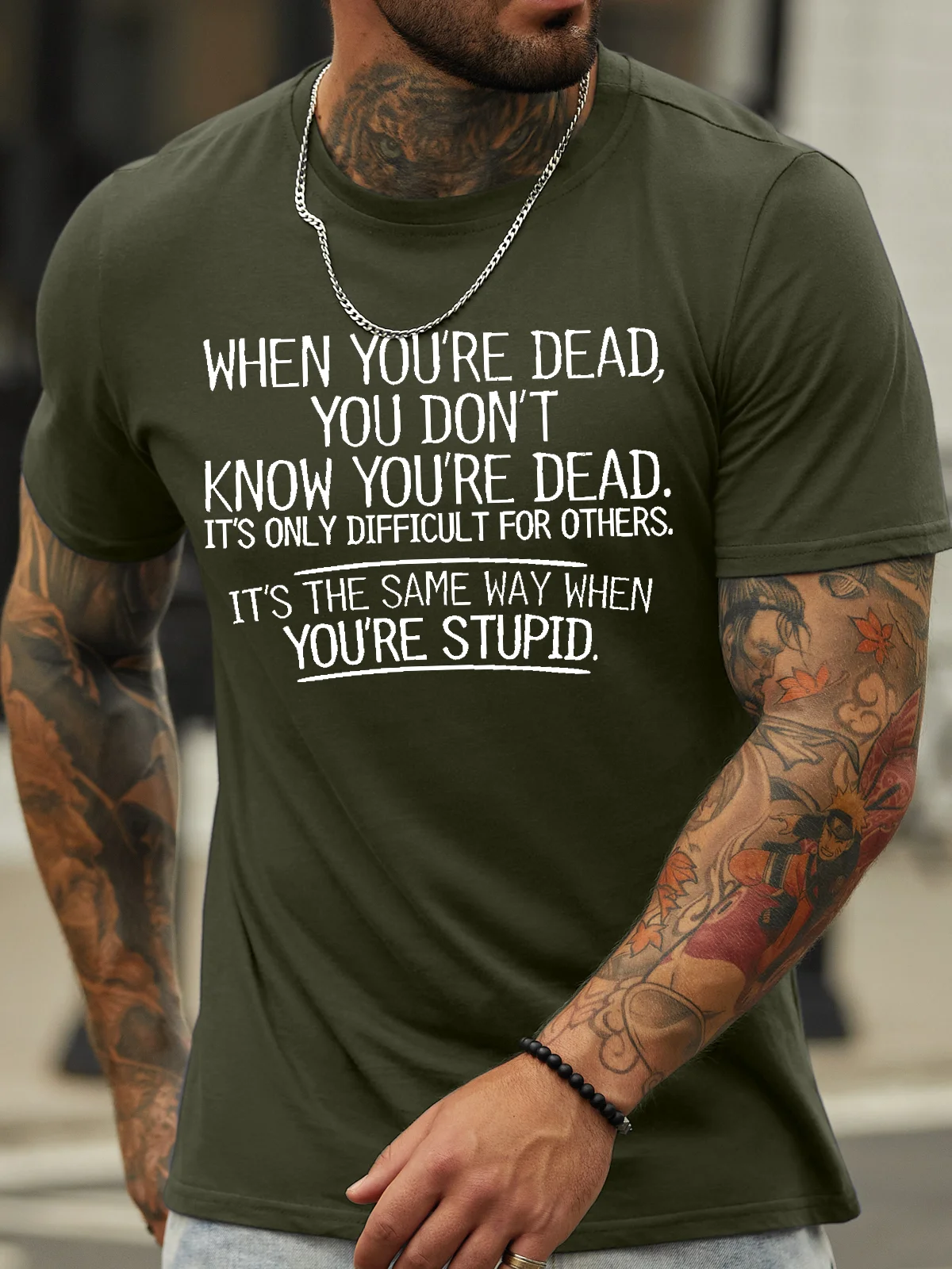 Men's When You're Dead You Don't Know You're Dead It's Only Difficult For Others It's The Same Way When You’Re Stupid Funny Graphic Printing Cotton Casual Crew Neck Text Letters T-Shirt