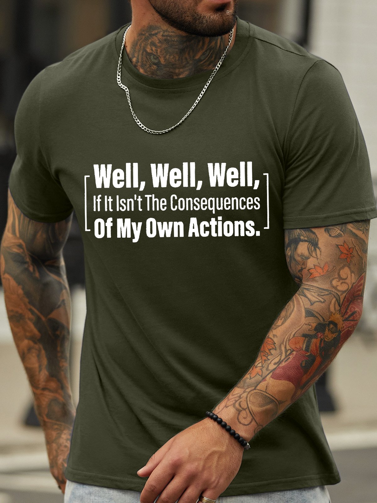 Men’s Well If Isn’t The Consequences Of My Own Actions Crew Neck Cotton Regular Fit Casual T-Shirt