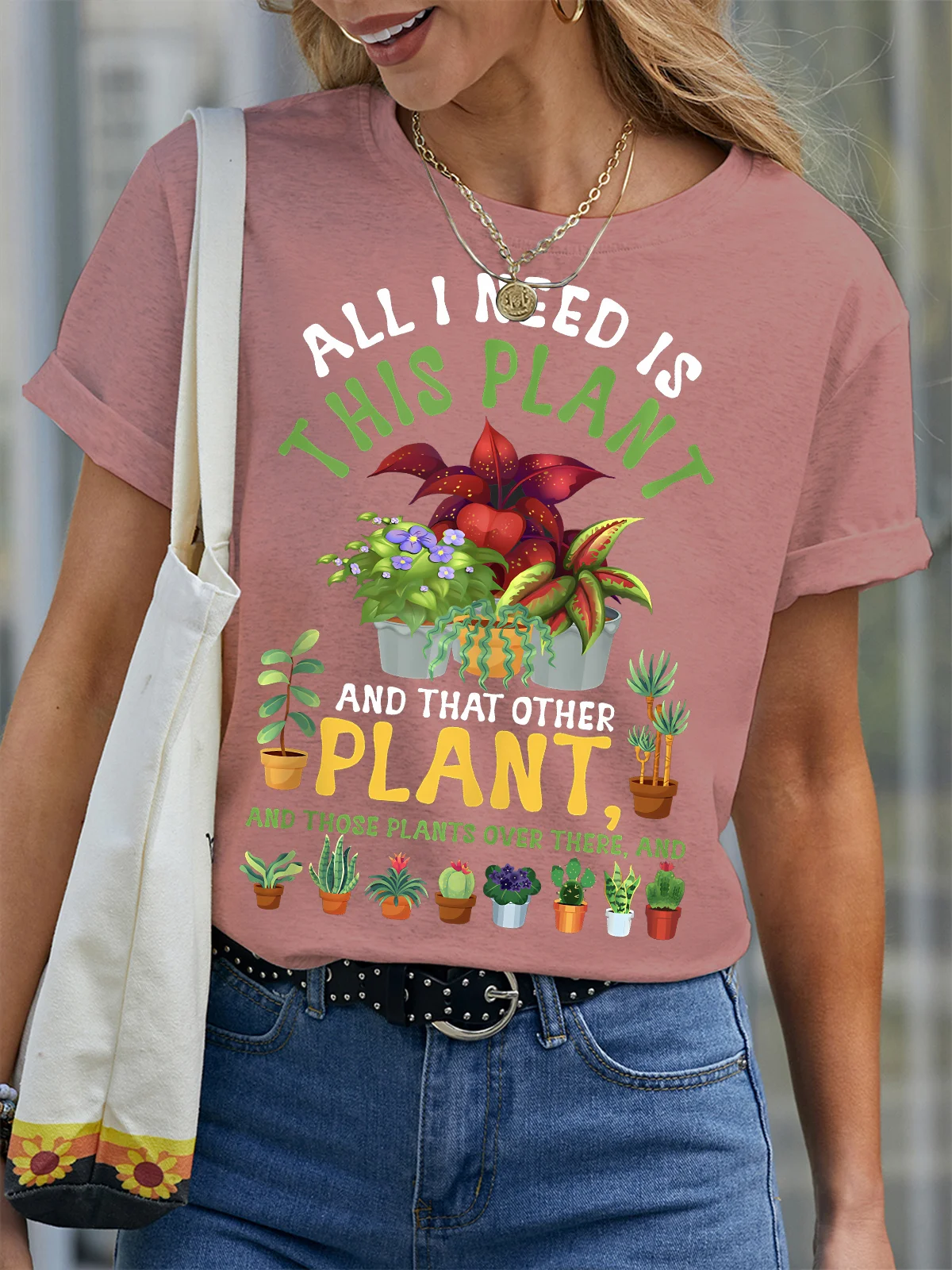 Women's All I Need Is This Plant And That Other Plant And Those Plants Over There And Funny Graphic Printing Text Letters Cotton Crew Neck Casual T-Shirt