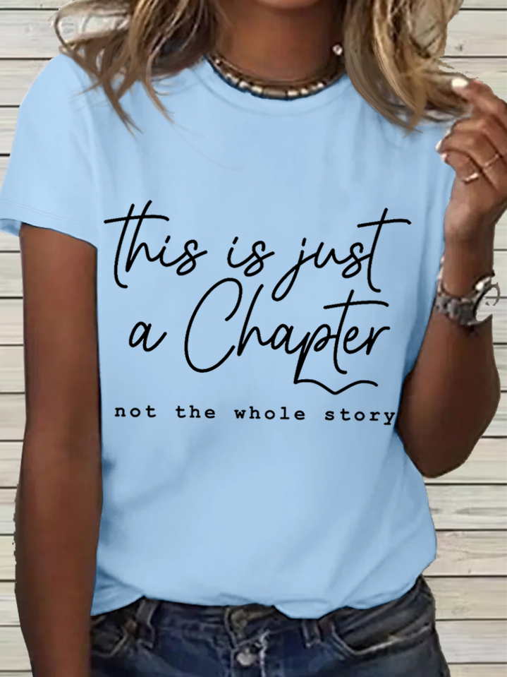 Women's Positive Quote This Is Just A Chapter Not The Whole Story Crew Neck Loose Casual Cotton T-Shirt