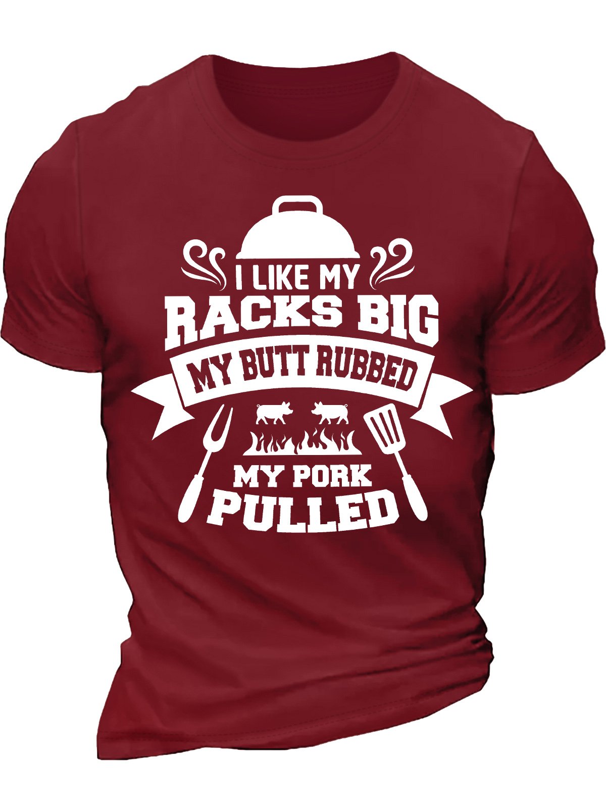 Men's I Like My Racks Big My Butt Rubbed My Pork Pulled Funny Graphic Printing Loose Cotton Casual Text Letters T-Shirt