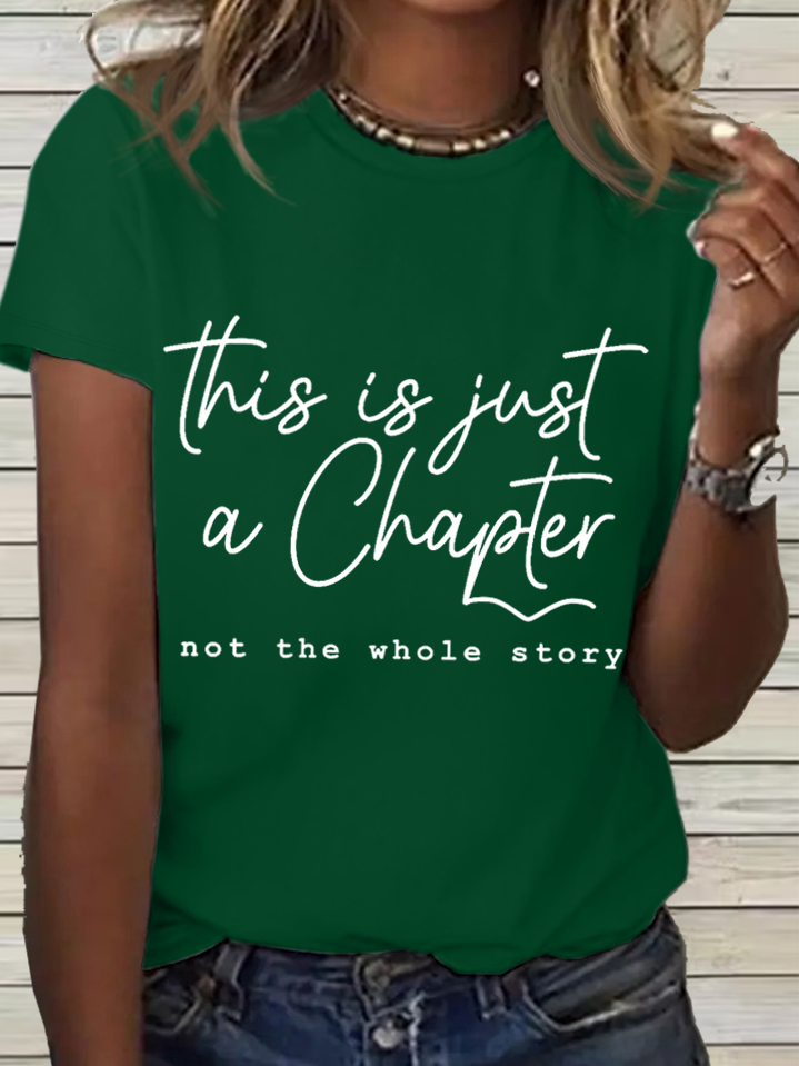 Women's Positive Quote This Is Just A Chapter Not The Whole Story Crew Neck Loose Casual Cotton T-Shirt