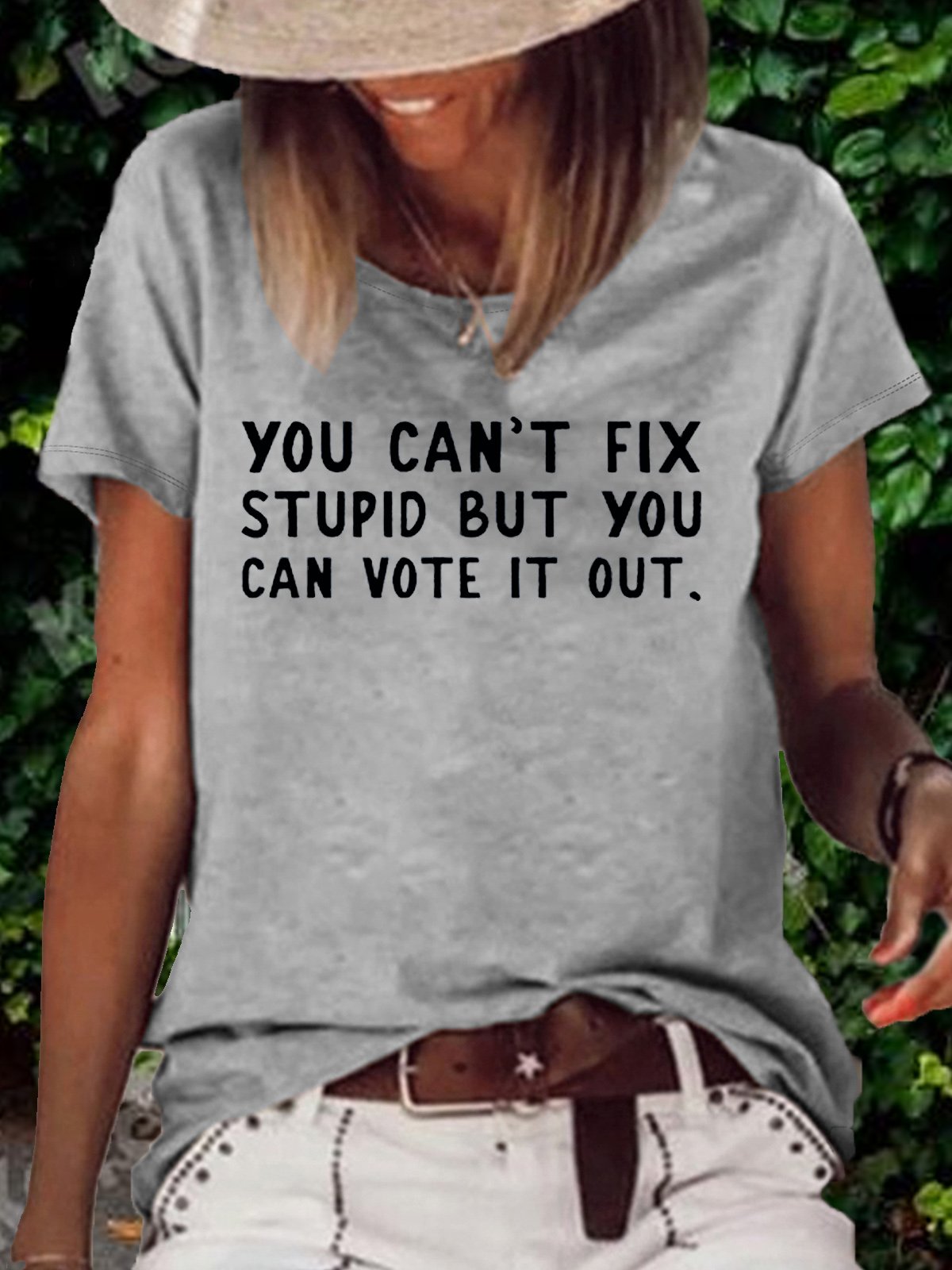 Women's You Can't Fix Stupid But You Can Vote It Out Printed Crew Neck Casual T-Shirt