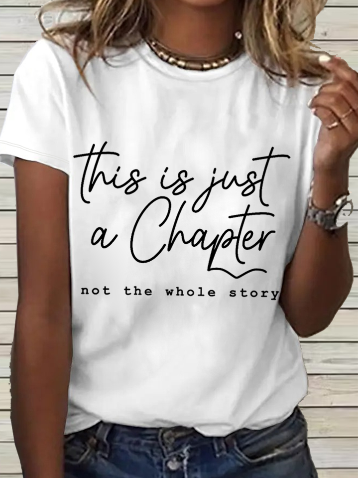 Women's Positive Quote This Is Just A Chapter Not The Whole Story Crew Neck Loose Casual Cotton T-Shirt