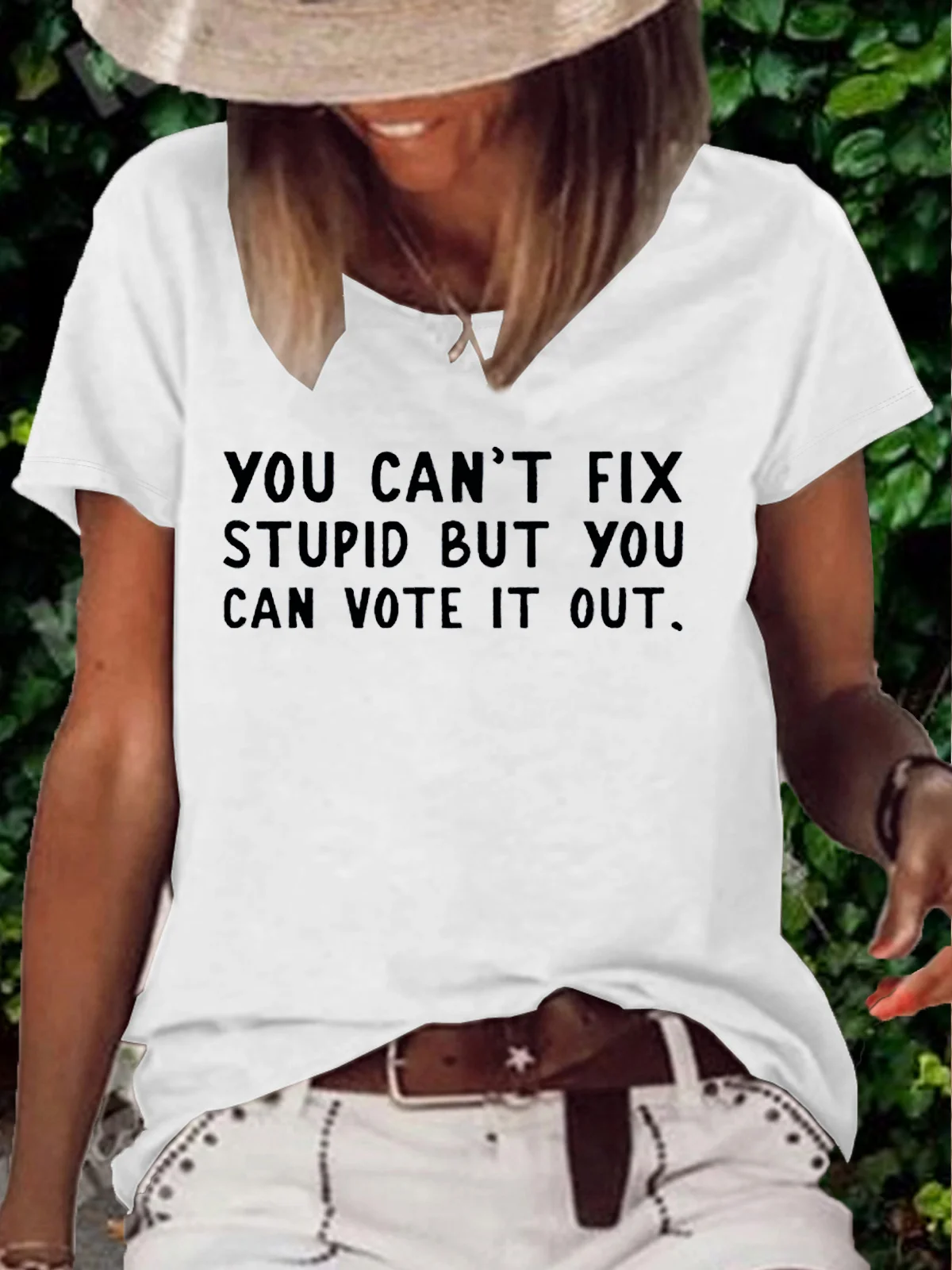 Women's You Can't Fix Stupid But You Can Vote It Out Printed Crew Neck Casual T-Shirt