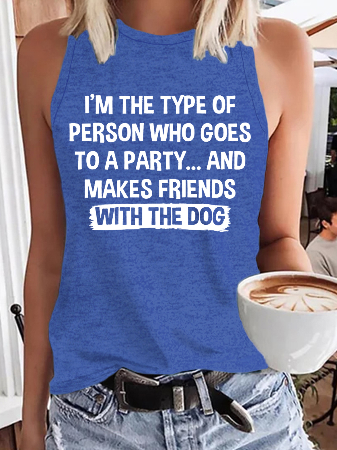 Women's I'm The Type Of Person Who Makes Friends With The Dog Casual Tank Top