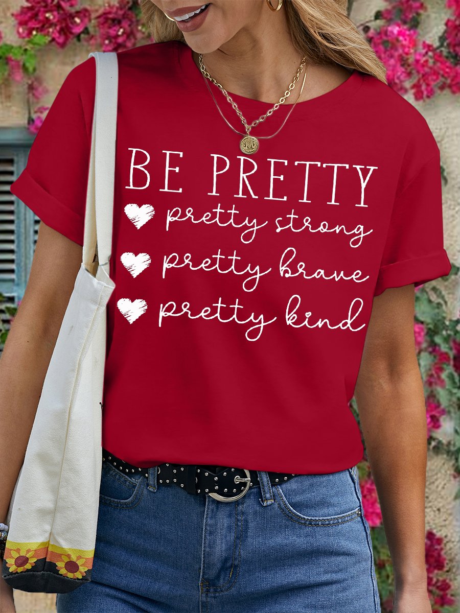 Women's Be Pretty Encourage Letter Print Crew Neck Casual T-Shirt