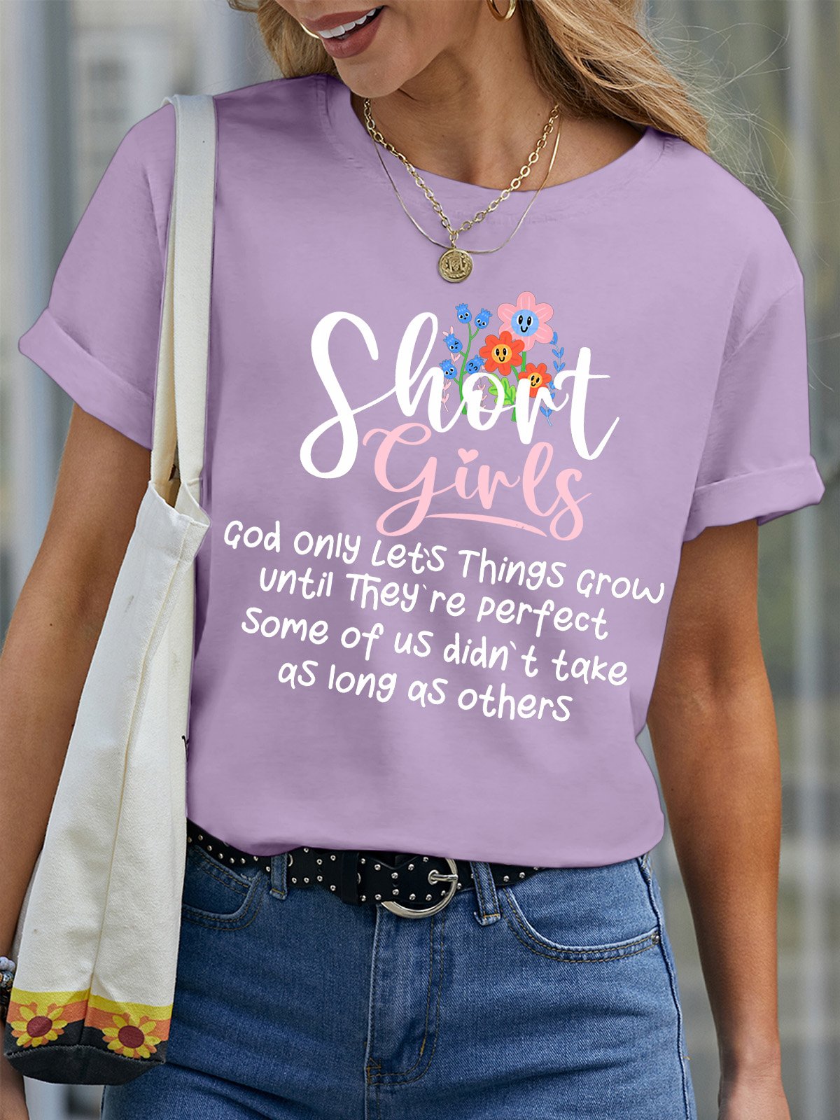 Women’s Short Girls God Only Let’s Things Grow Until They’re Perfect Casual Crew Neck T-Shirt