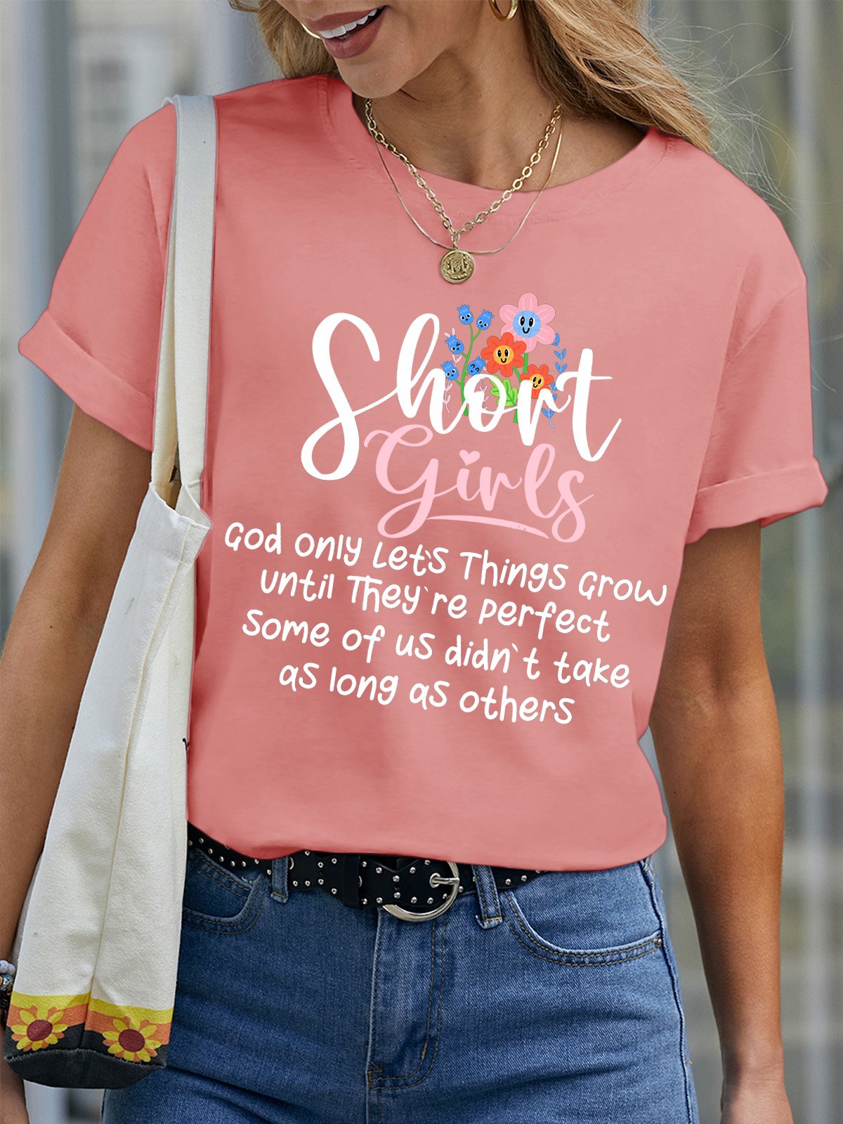 Women’s Short Girls God Only Let’s Things Grow Until They’re Perfect Casual Crew Neck T-Shirt