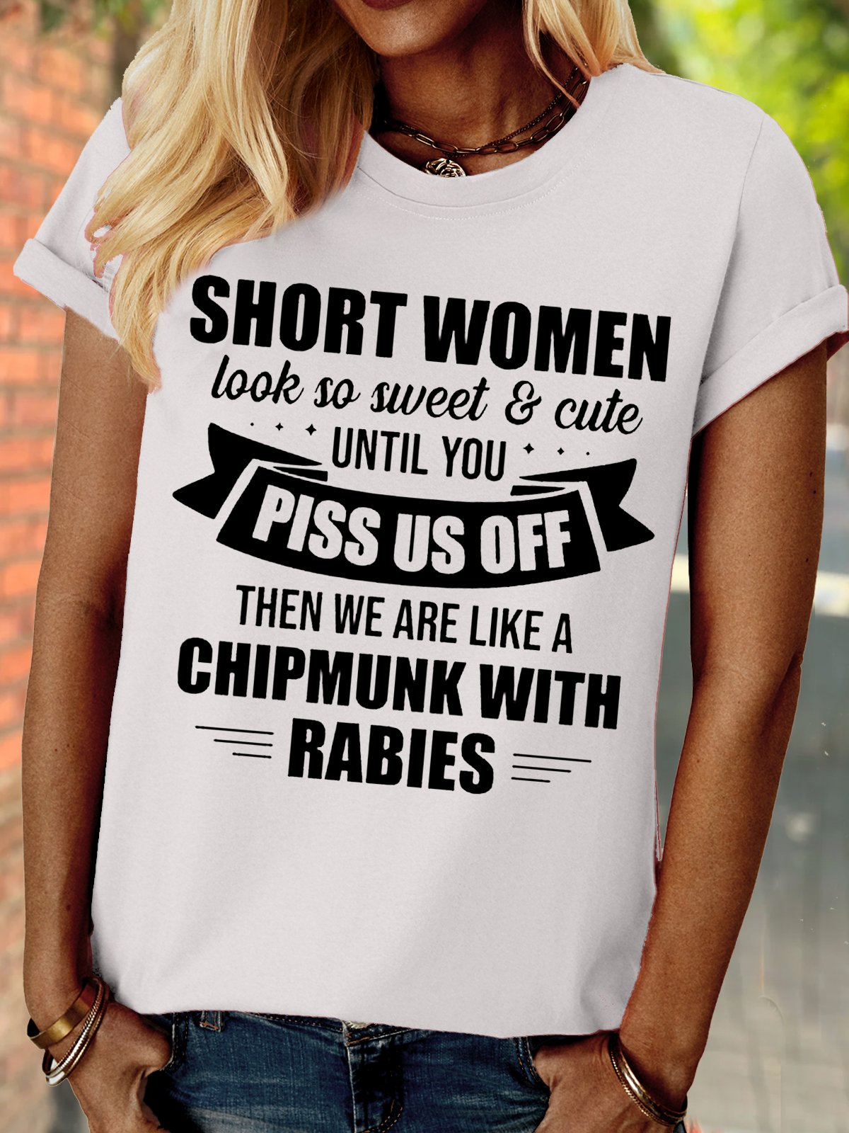 Women's Short Women Look So Sweet and Cute Until You Piss Letters Crew Neck Casual T-Shirt