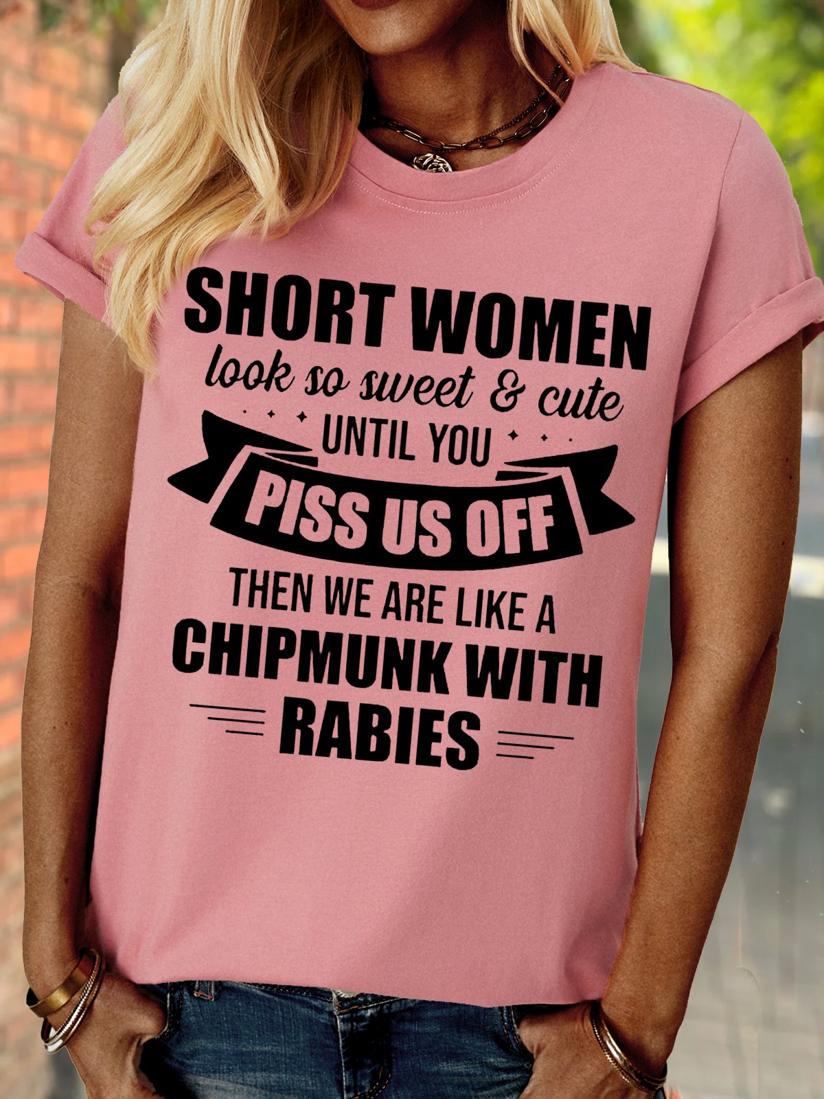 Women's Short Women Look So Sweet and Cute Until You Piss Letters Crew Neck Casual T-Shirt