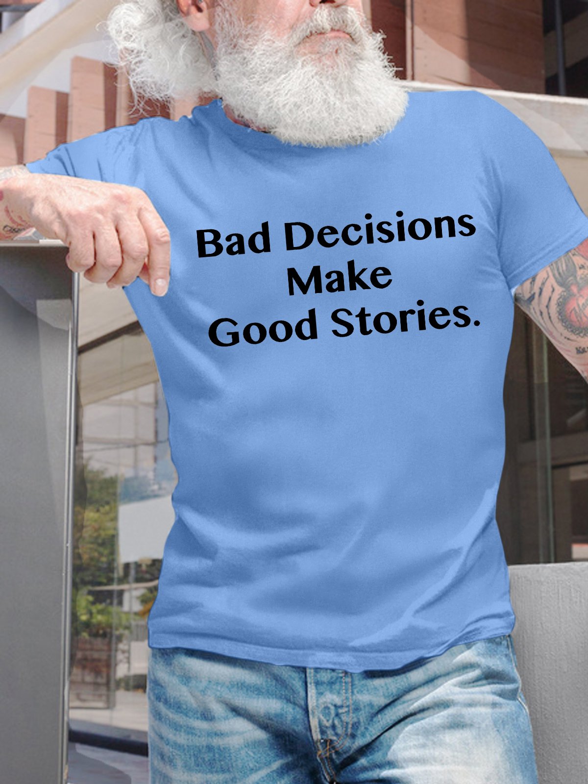 Men's Bad Decisions Make Good Stories Funny Graphic Printing Casual Cotton Text Letters Loose T-Shirt